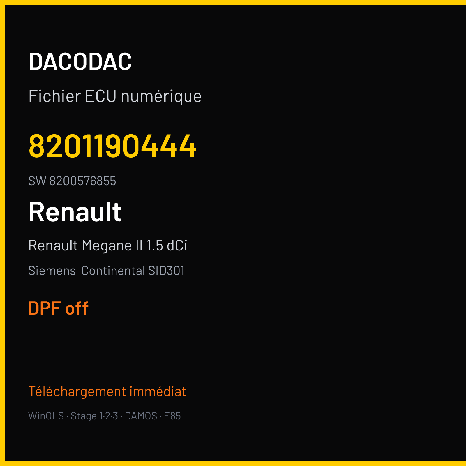 Renault Megane II 1.5 dCi 103 ch (2009) — Siemens-Continental SID301 — 8201190444 · 8200576855 · RM41061000000 — DPF off