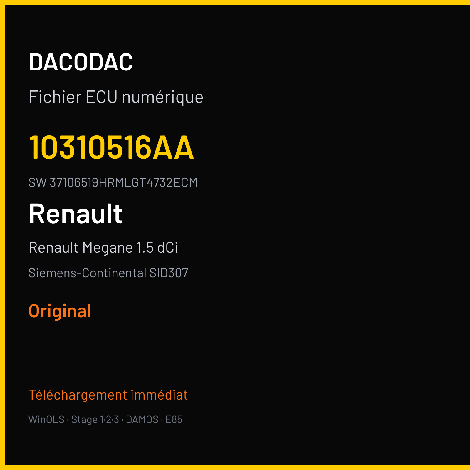 Renault Megane 1.5 dCi 110 ch (2014) — Siemens-Continental SID307 — 10310516AA · 37106519HRMLGT4732ECM · RF73a60000000 — Original