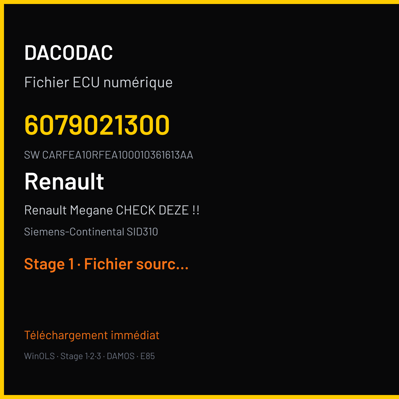 Renault Megane CHECK DEZE !! 109 ch (2016) — Siemens-Continental SID310 — 6079021300 · CARFEA10RFEA100010361613AA · 6079032800 — Stage 1