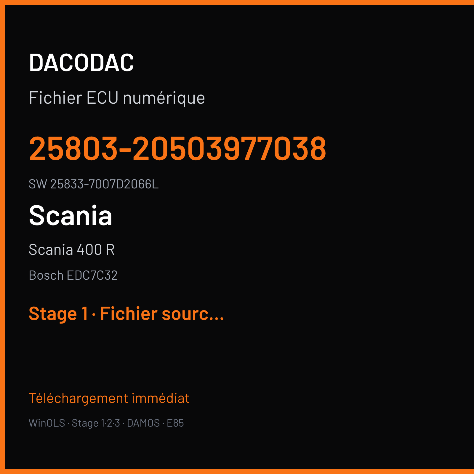 Scania 400 R 400 ch (2009) — Bosch EDC7C32 — 25803-20503977038 · 25833-7007D2066L · 25803-101706SL261 — Stage 1