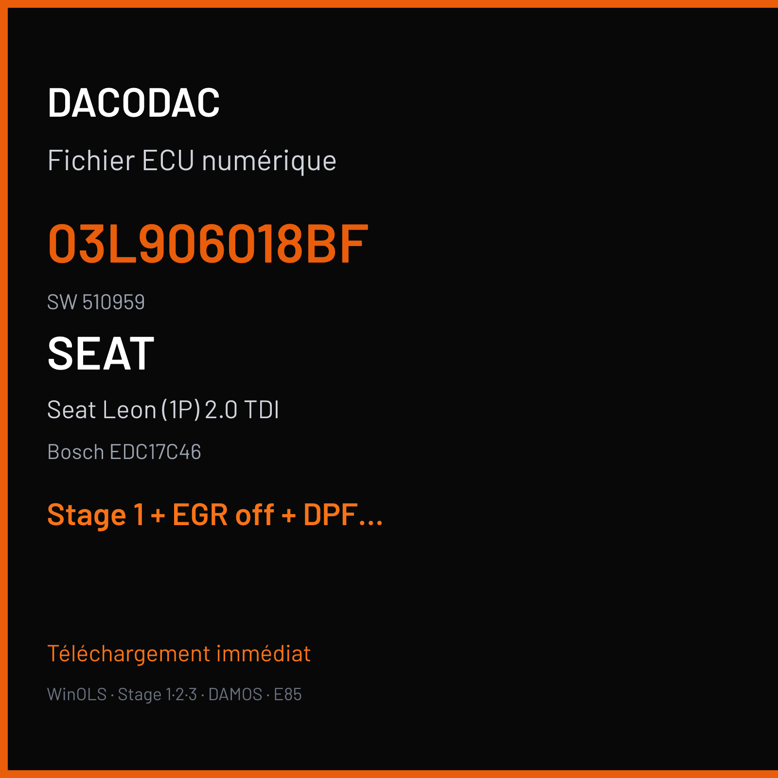 Seat Leon (1P) 2.0 TDI — Bosch EDC17C46 — 03L906018BF · 510959 — Stage 1 + EGR off + DPF off