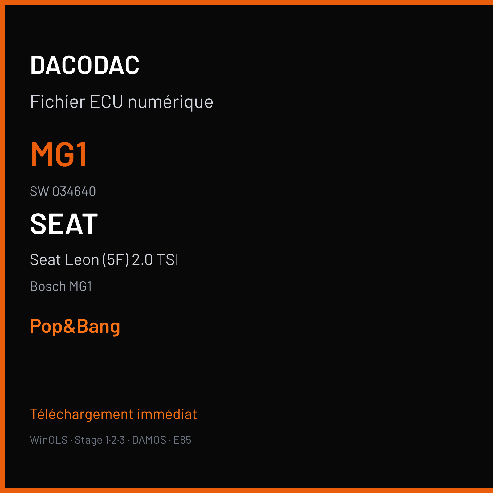 Seat Leon (5F) 2.0 TSI (2018) — Bosch MG1 — MG1 · 034640 — Pop&Bang