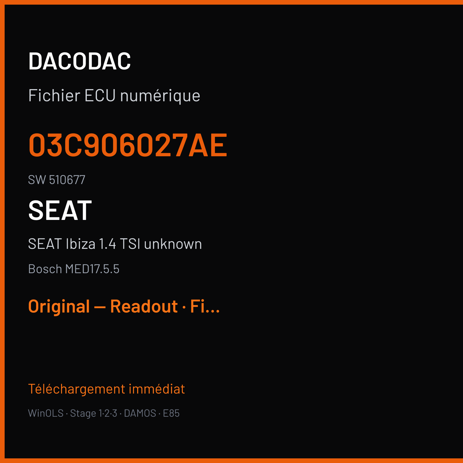 SEAT Ibiza 1.4 TSI unknown — Bosch MED17.5.5 — 03C906027AE · 510677 — Original — Readout
