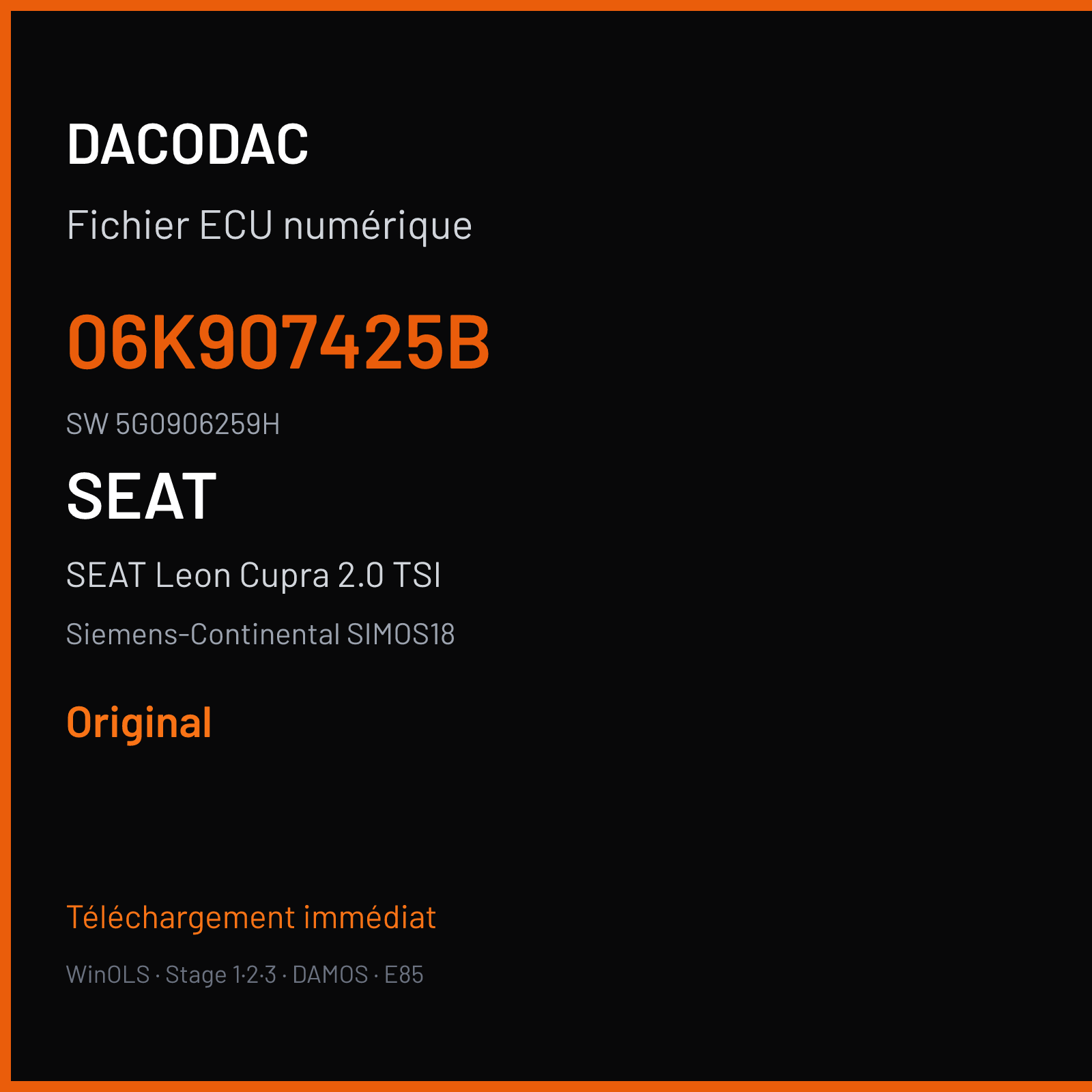 SEAT Leon Cupra 2.0 TSI 300 ch (2018) — Siemens-Continental SIMOS18 — 06K907425B · 5G0906259H · SC800S5000000 — Original