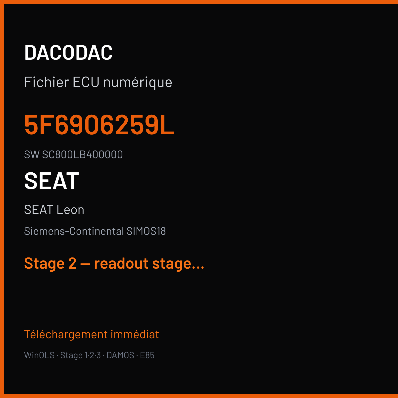 SEAT Leon — Siemens-Continental SIMOS18 — 5F6906259L · SC800LB400000 — Stage 2 — readout stage 2v2 made from 390hp file