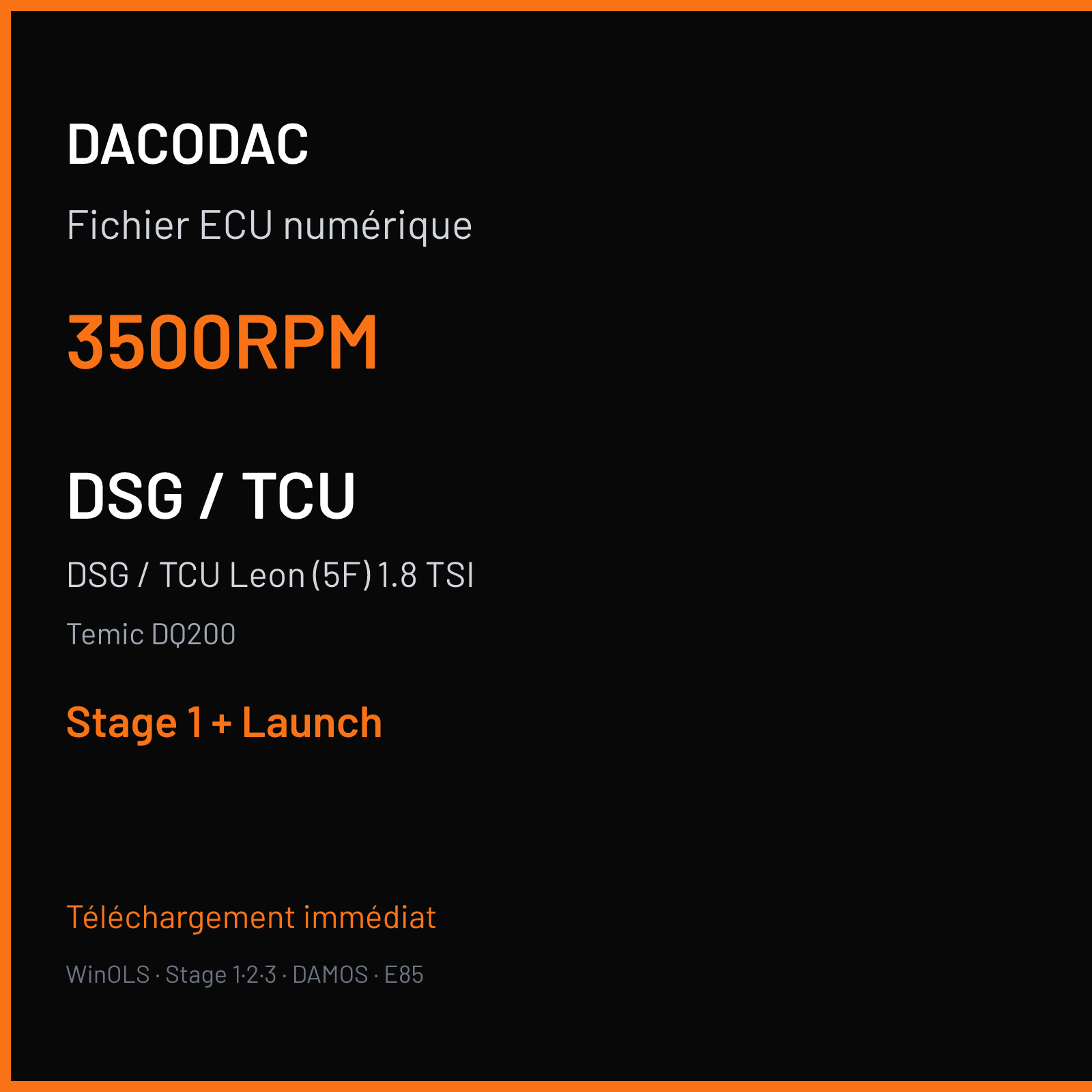 DSG / TCU Leon (5F) 1.8 TSI (2011) — Temic DQ200 — 3500RPM — Stage 1 + Launch
