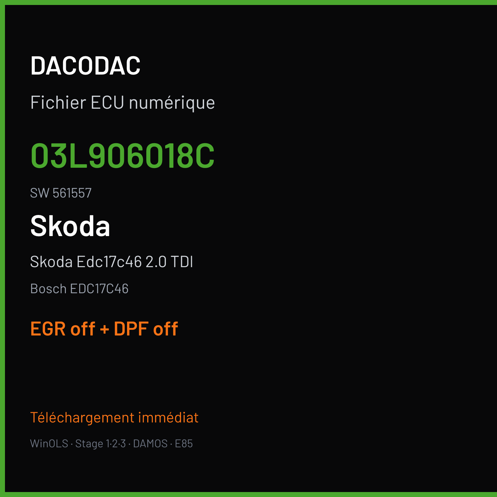 Skoda Edc17c46 2.0 TDI — Bosch EDC17C46 — 03L906018C · 561557 — EGR off + DPF off