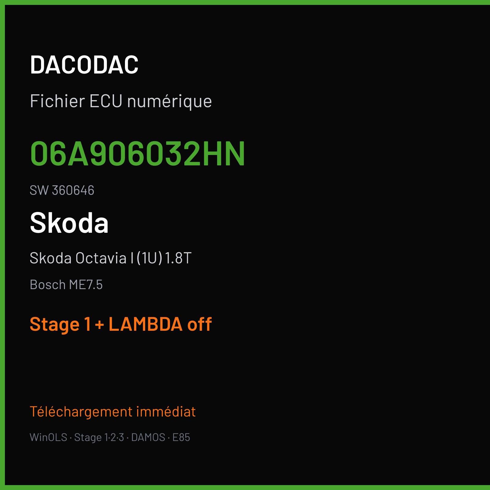 Skoda Octavia I (1U) 1.8T (2004) — Bosch ME7.5 — 06A906032HN · 360646 — Stage 1 + LAMBDA off