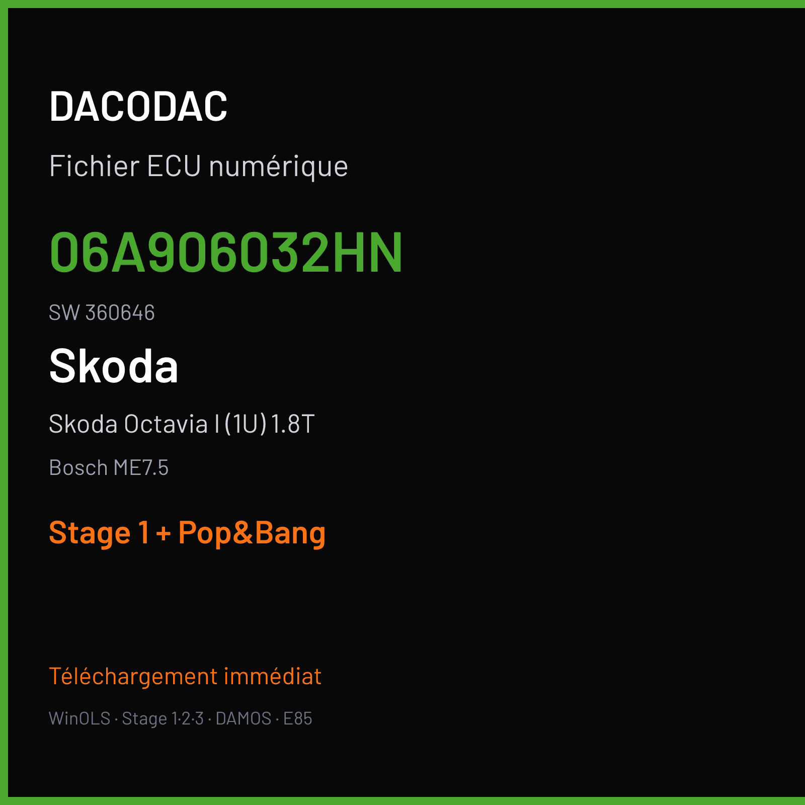 Skoda Octavia I (1U) 1.8T (2003) — Bosch ME7.5 — 06A906032HN · 360646 — Stage 1 + Pop&Bang
