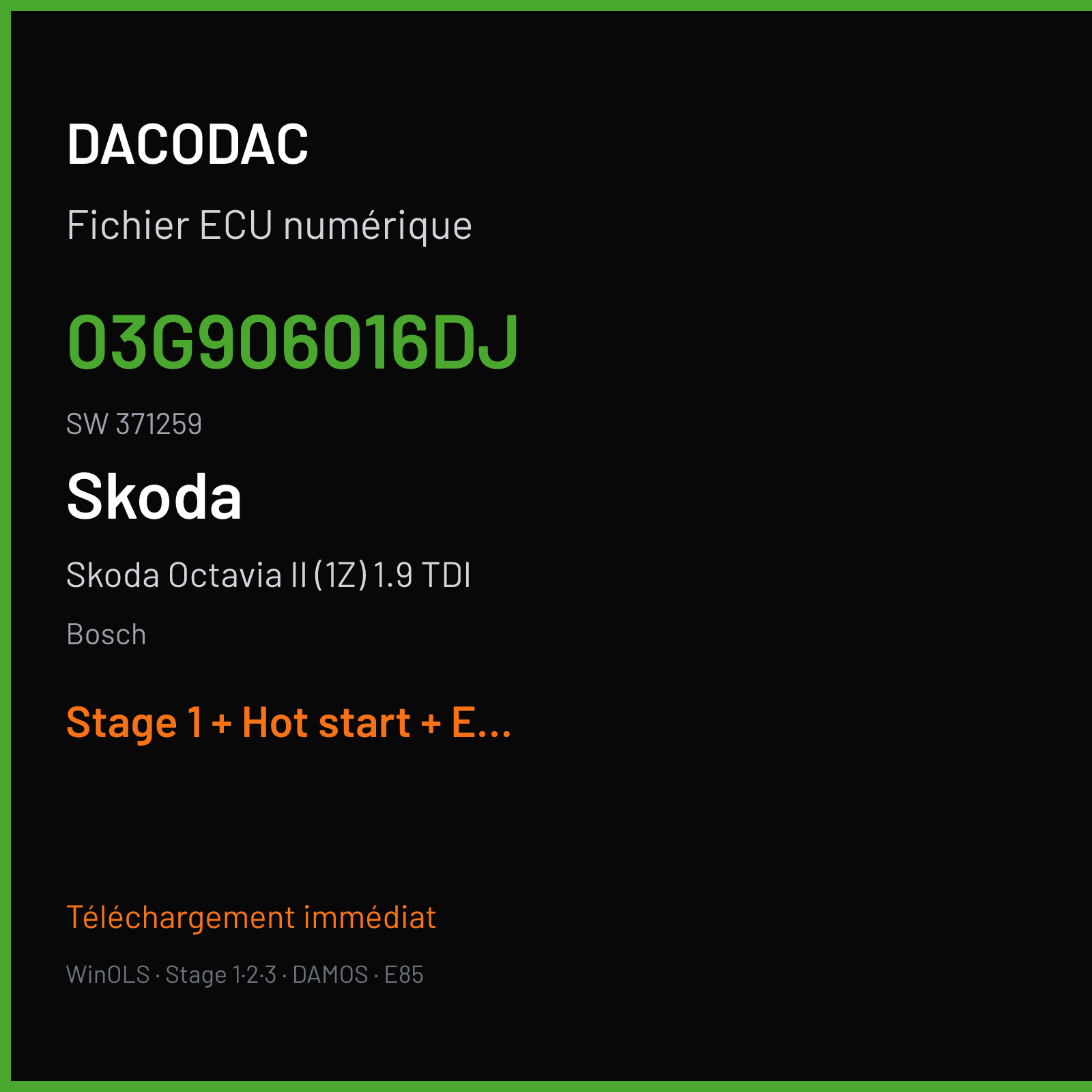Skoda Octavia II (1Z) 1.9 TDI — Bosch — 03G906016DJ · 371259 — Stage 1 + Hot start + EGR off