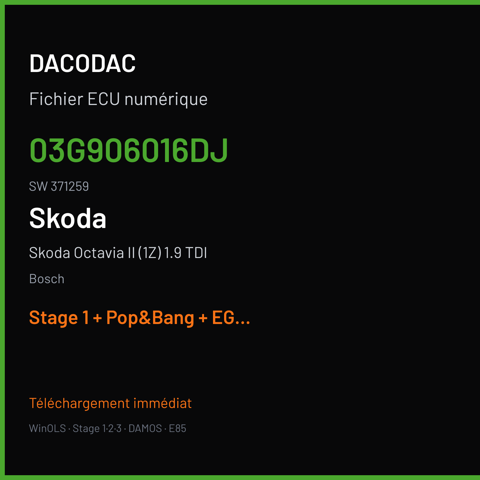 Skoda Octavia II (1Z) 1.9 TDI — Bosch — 03G906016DJ · 371259 — Stage 1 + Pop&Bang + EGR off
