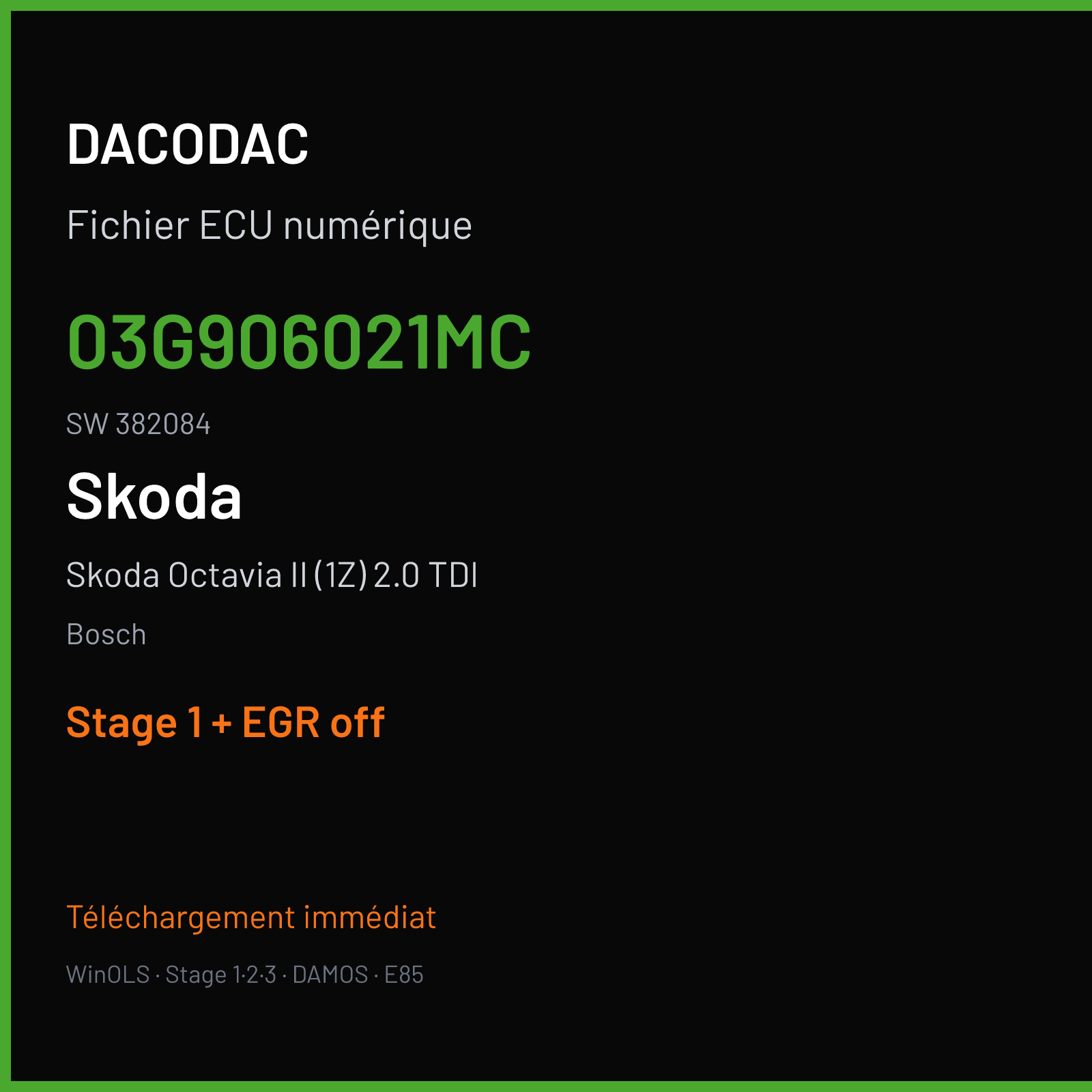 Skoda Octavia II (1Z) 2.0 TDI (2007) — Bosch — 03G906021MC · 382084 — Stage 1 + EGR off
