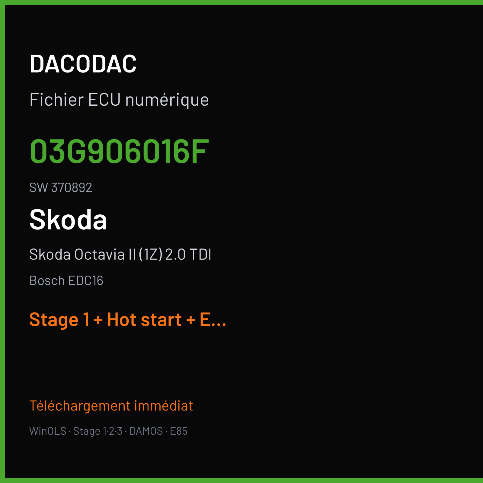 Skoda Octavia II (1Z) 2.0 TDI — Bosch EDC16 — 03G906016F · 370892 — Stage 1 + Hot start + EGR off