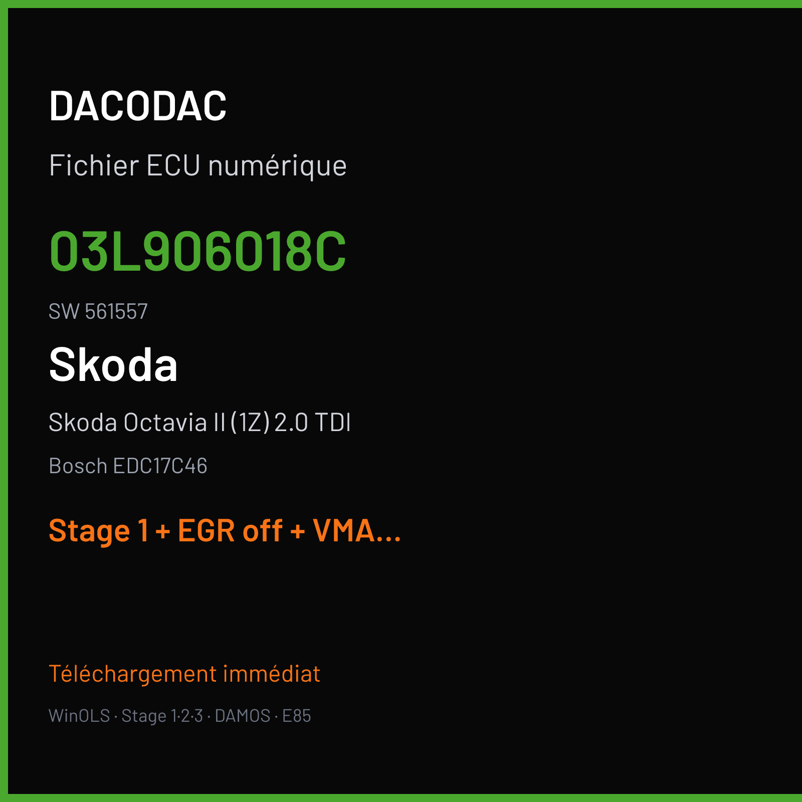 Skoda Octavia II (1Z) 2.0 TDI (2012) — Bosch EDC17C46 — 03L906018C · 561557 — Stage 1 + EGR off + VMAX off
