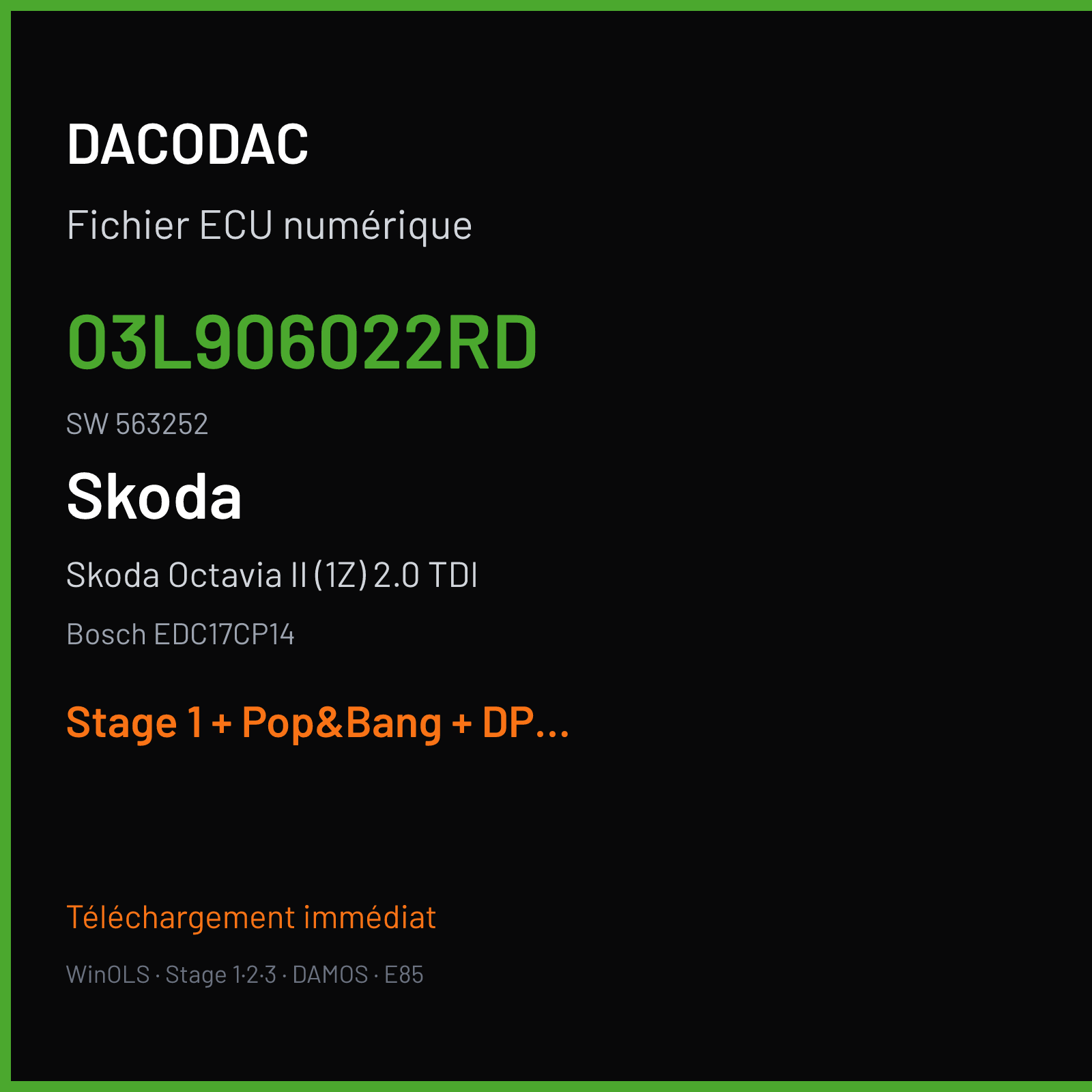 Skoda Octavia II (1Z) 2.0 TDI (2013) — Bosch EDC17CP14 — 03L906022RD · 563252 — Stage 1 + Pop&Bang + DPF off