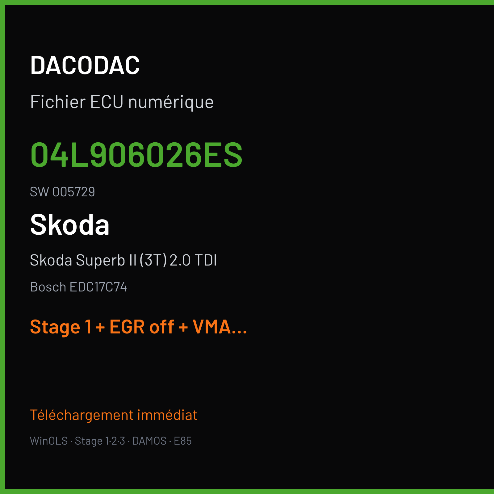 Skoda Superb II (3T) 2.0 TDI (2017) — Bosch EDC17C74 — 04L906026ES · 005729 — Stage 1 + EGR off + VMAX off
