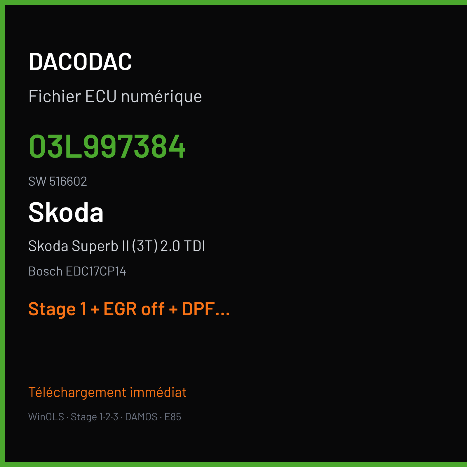 Skoda Superb II (3T) 2.0 TDI (2006) — Bosch EDC17CP14 — 03L997384 · 516602 — Stage 1 + EGR off + DPF off