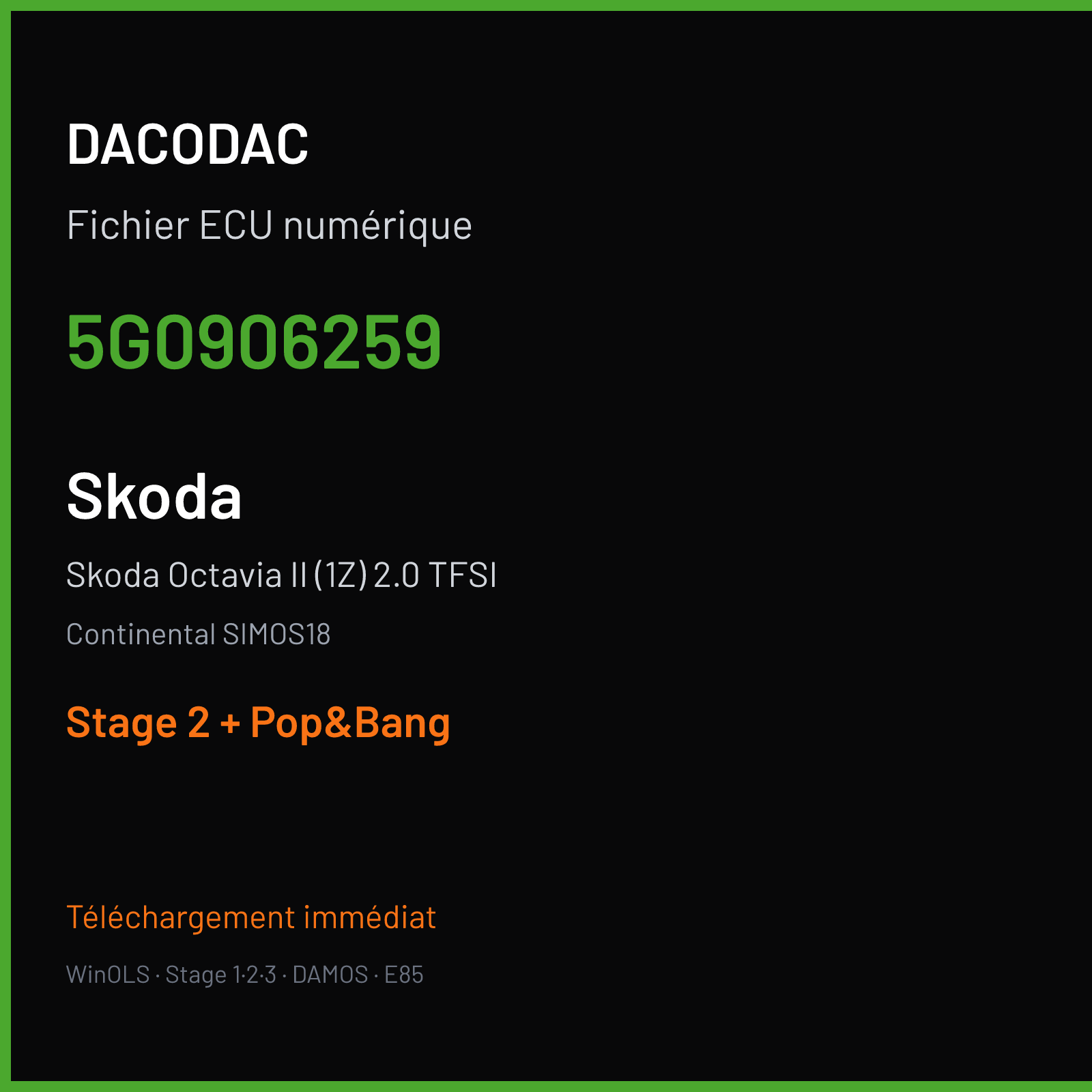 Skoda Octavia II (1Z) 2.0 TFSI (2014) — Continental SIMOS18 — 5G0906259 — Stage 2 + Pop&Bang