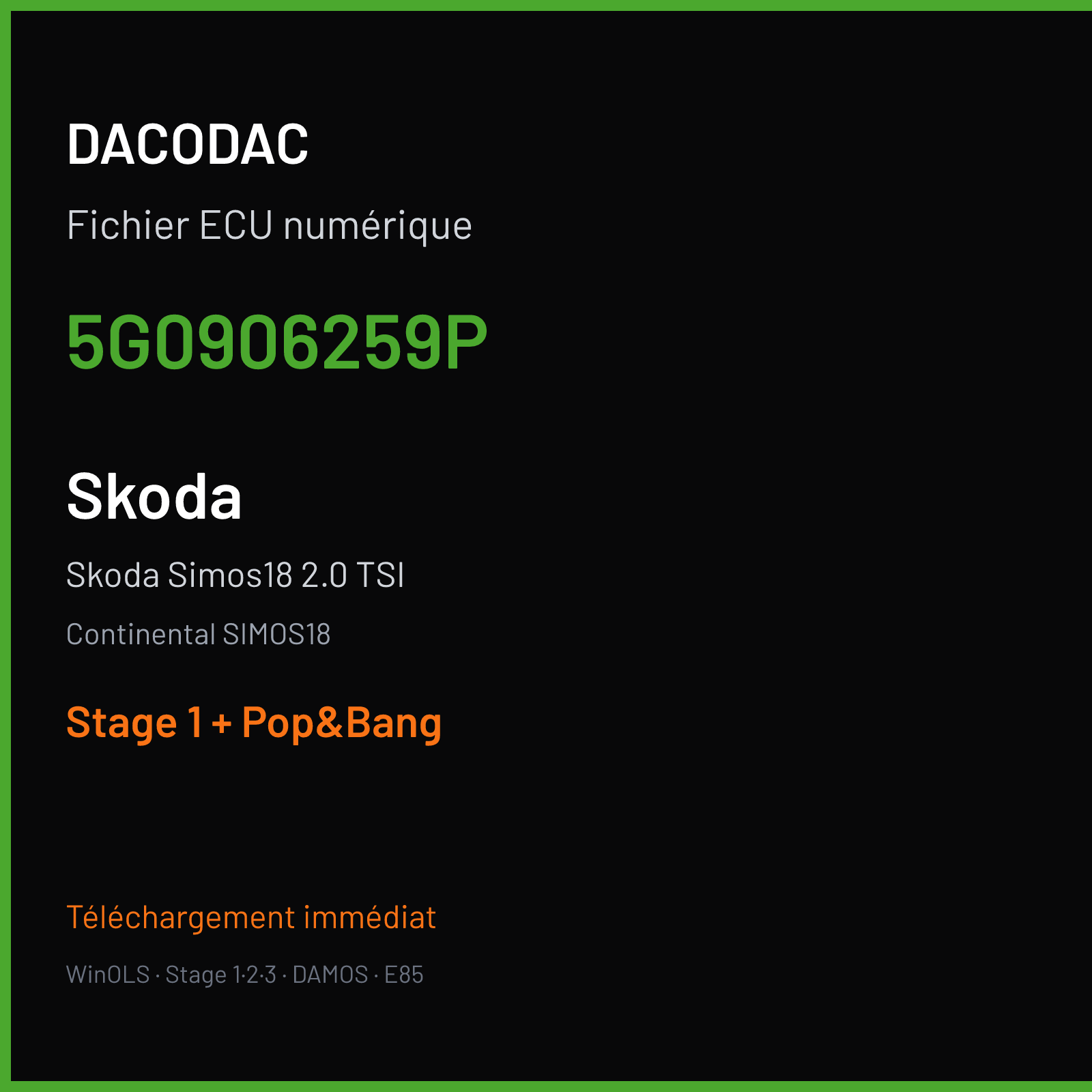 Skoda Simos18 2.0 TSI — Continental SIMOS18 — 5G0906259P — Stage 1 + Pop&Bang