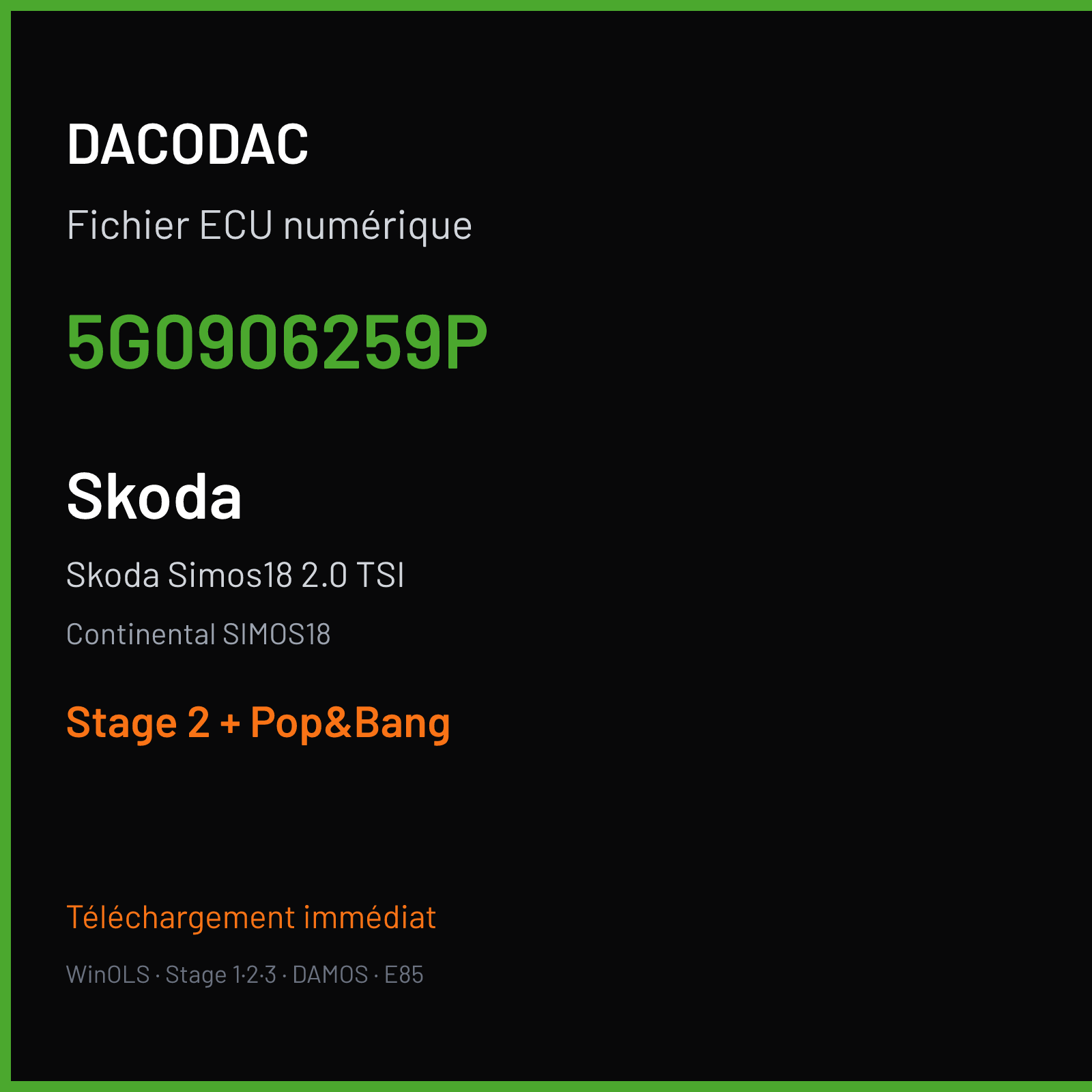 Skoda Simos18 2.0 TSI — Continental SIMOS18 — 5G0906259P — Stage 2 + Pop&Bang
