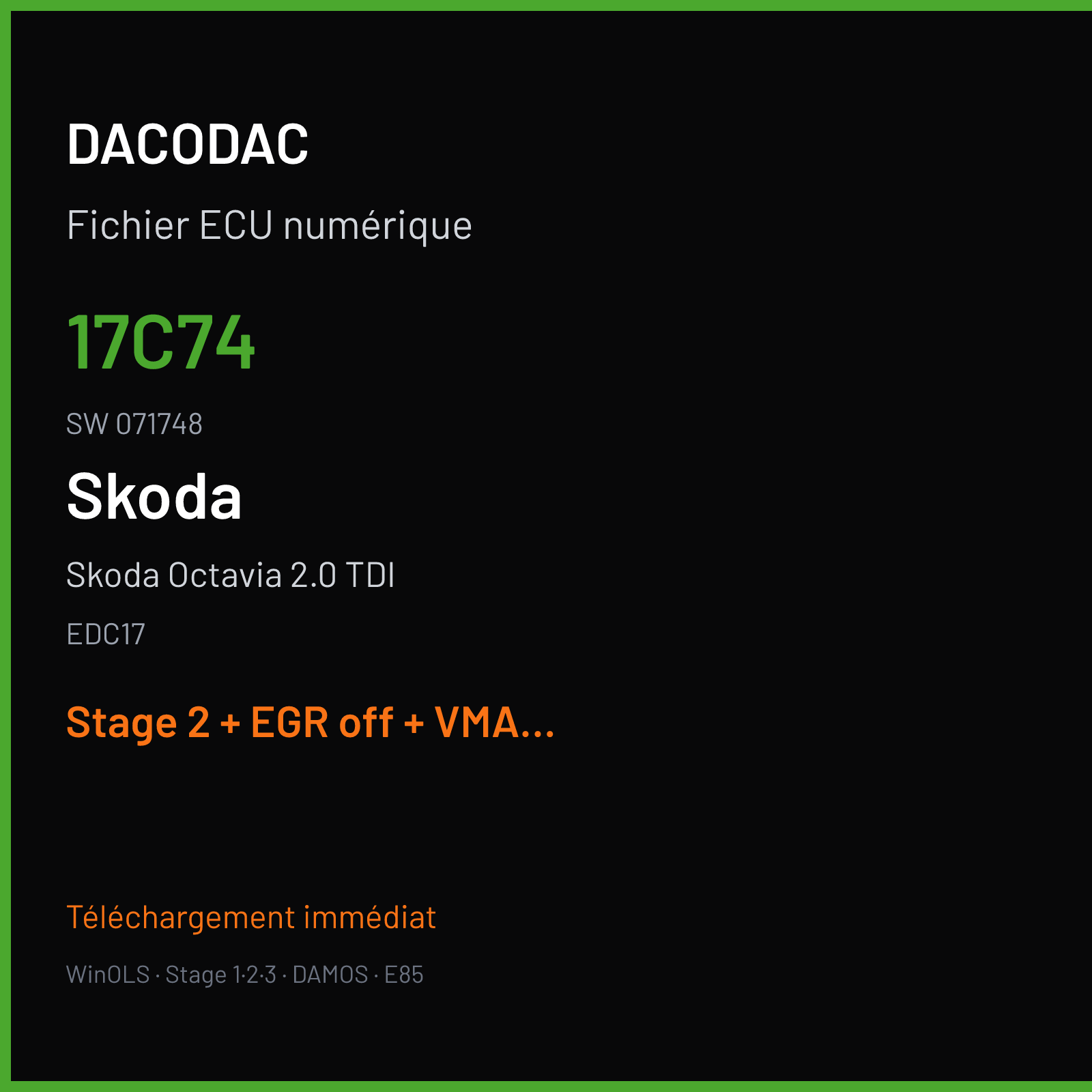Skoda Octavia 2.0 TDI (2017) — EDC17 — 17C74 · 071748 — Stage 2 + EGR off + VMAX off