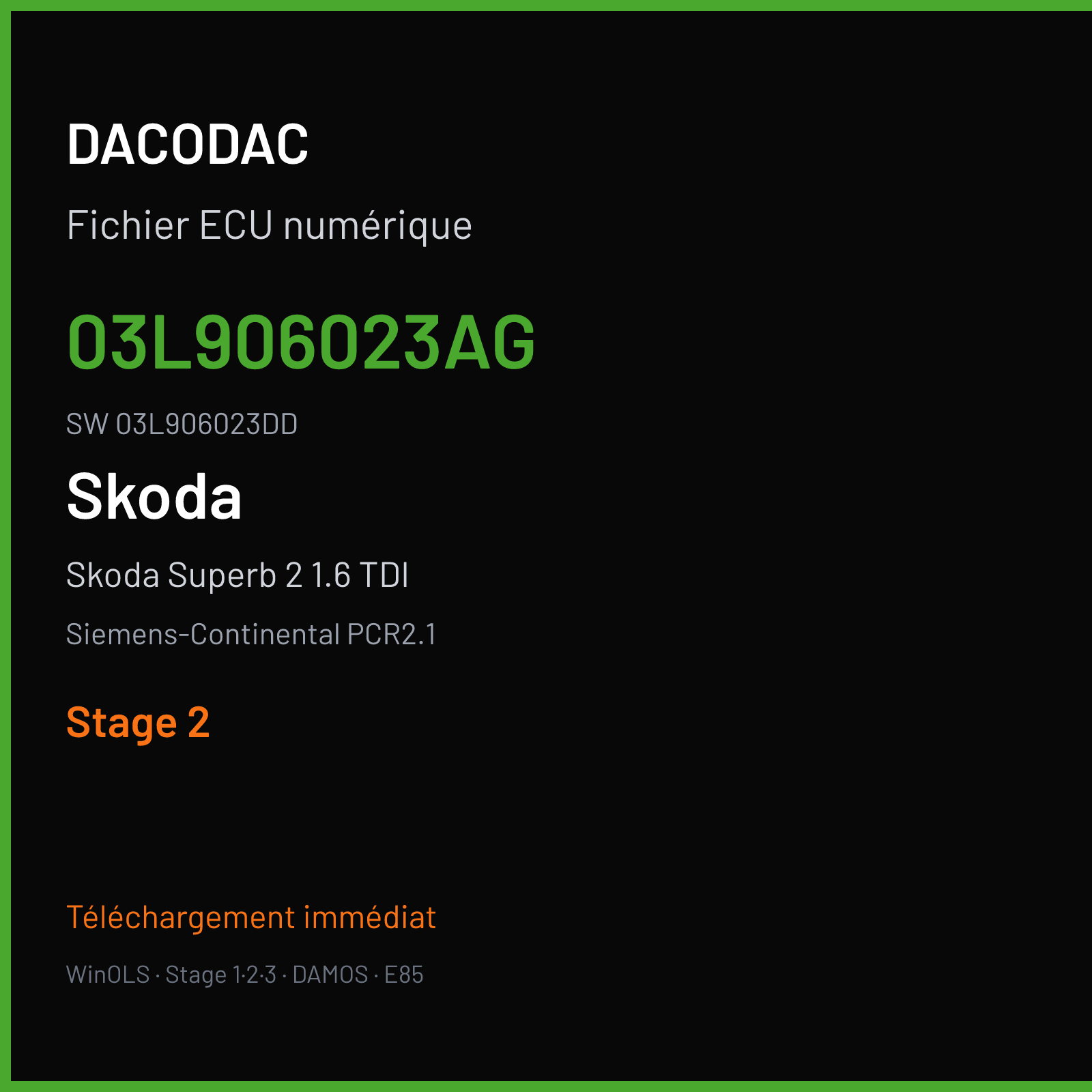 Skoda Superb 2 1.6 TDI 105 ch — Siemens-Continental PCR2.1 — 03L906023AG · 03L906023DD · SM2G0P2000000 — Stage 2