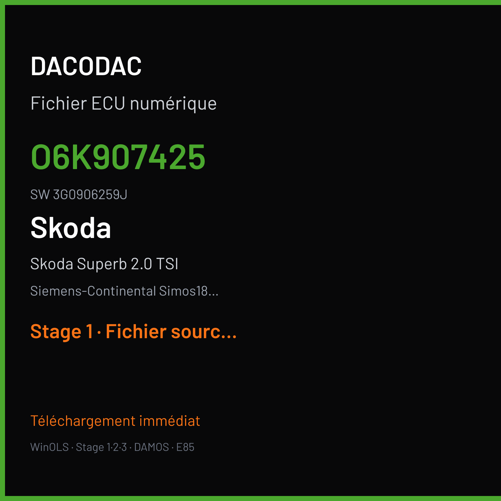 Skoda Superb 2.0 TSI 272 ch (2018) — Siemens-Continental Simos18.10 — O6K907425 · 3G0906259J · SCG00A1000000 — Stage 1