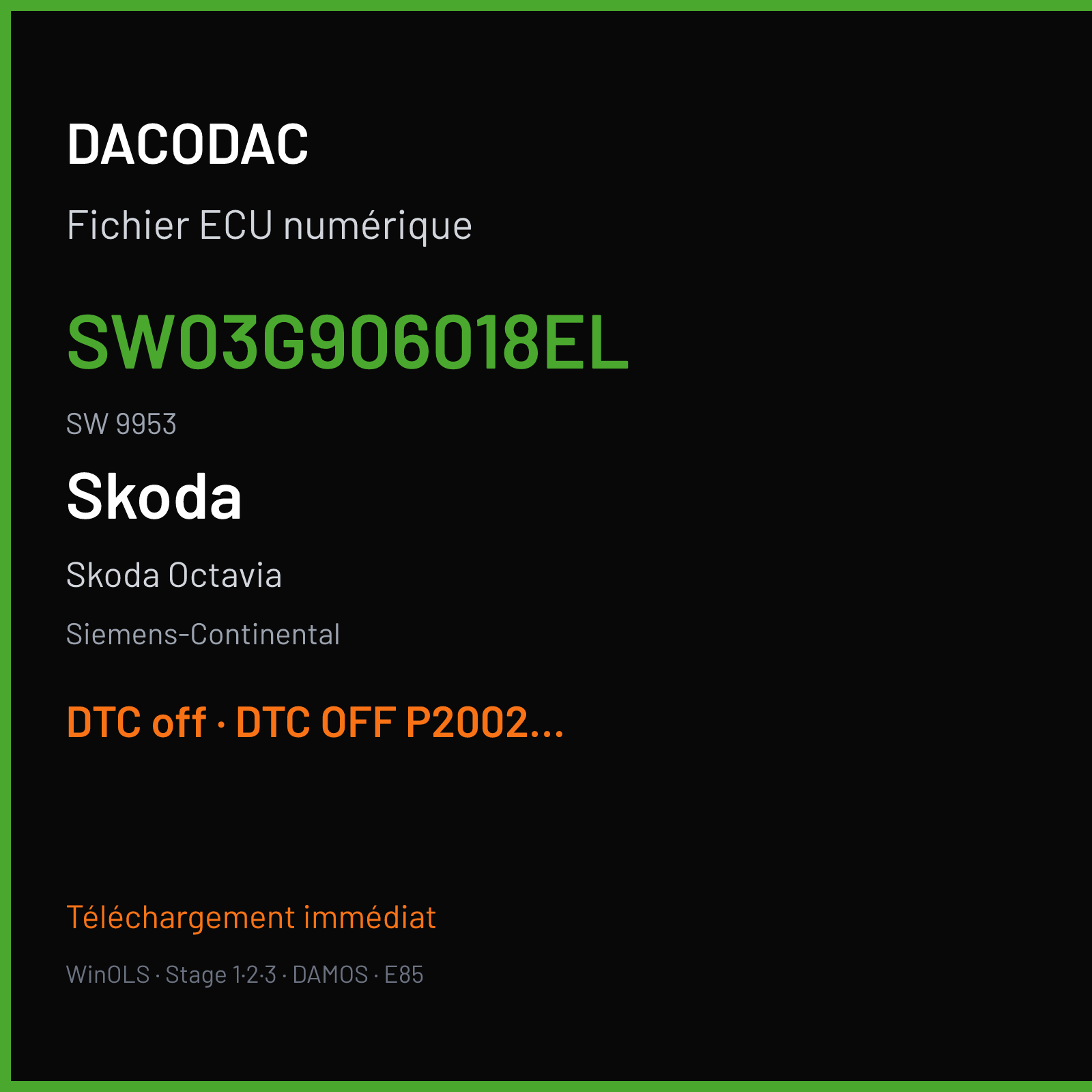 Skoda Octavia 170 ch (2007) — Siemens-Continental — SW03G906018EL · 9953 · 03G906018EL SN100L6000000 PPD — DTC off