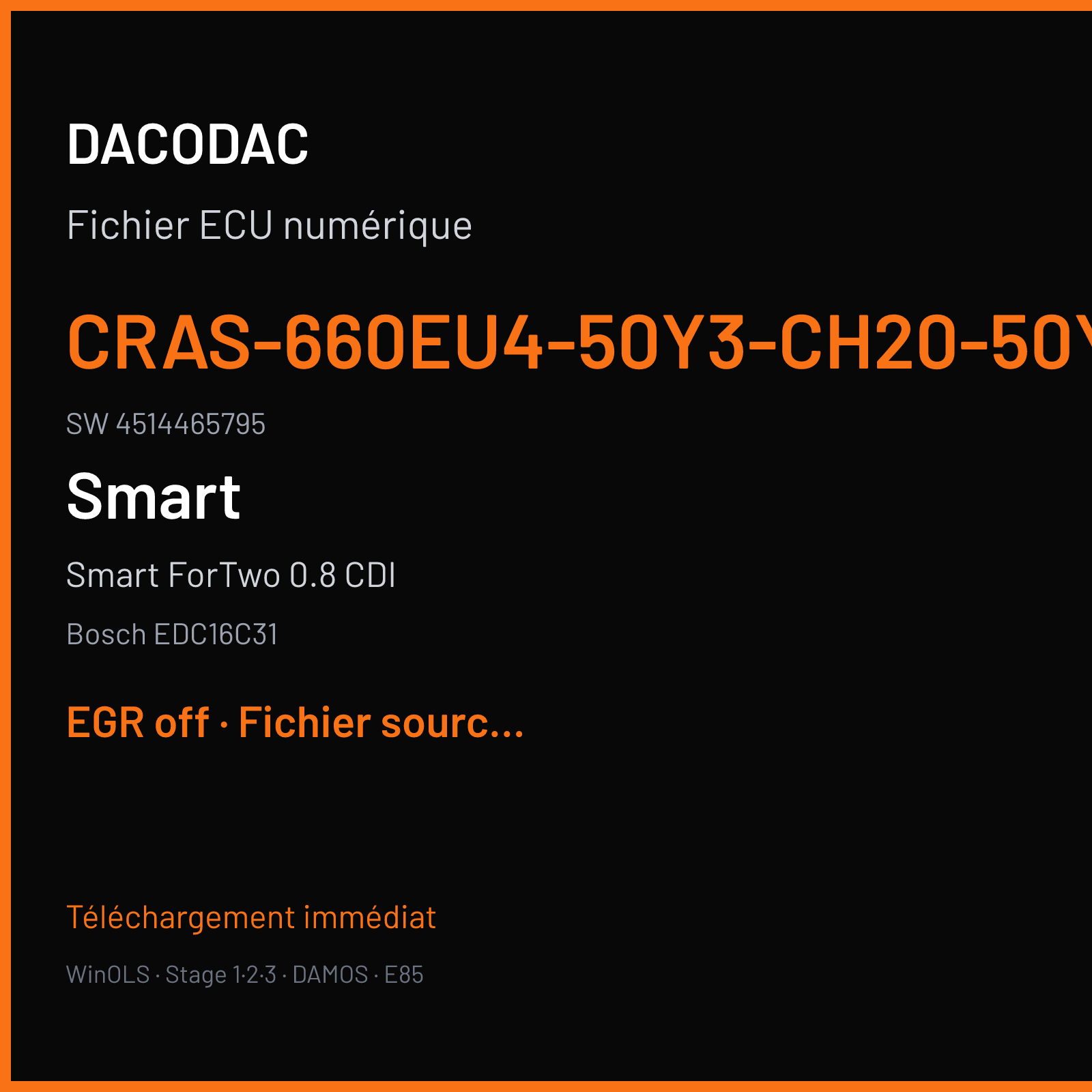 Smart ForTwo 0.8 CDI 45 ch (2007) — Bosch EDC16C31 — CRAS-660EU4-50Y3-Ch20-50Y3CH20nME03 · 4514465795 · 389300 — EGR off
