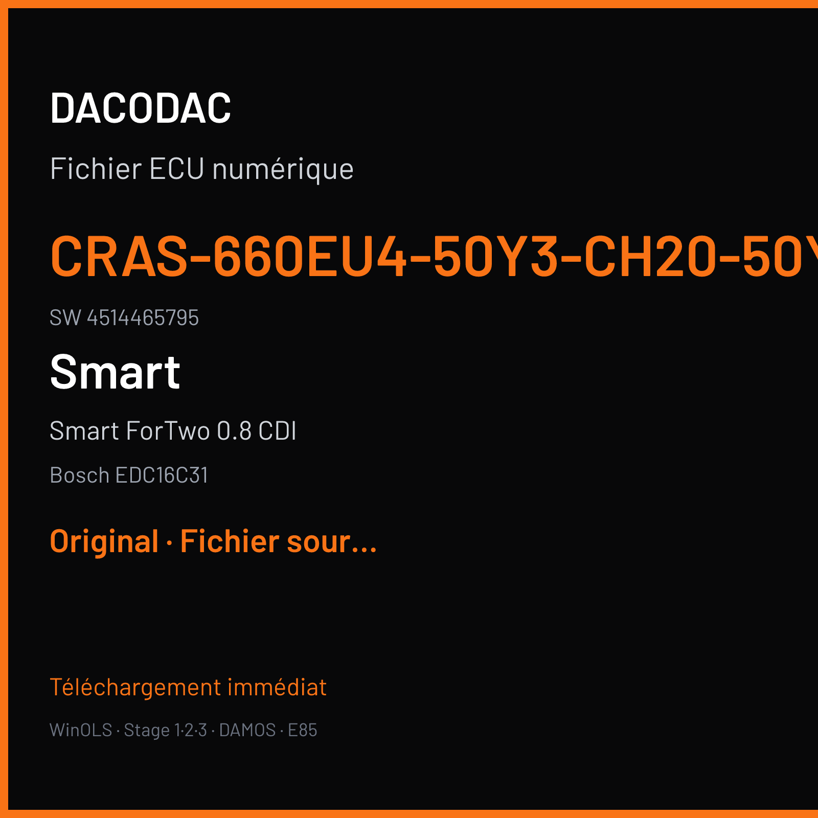 Smart ForTwo 0.8 CDI 45 ch (2007) — Bosch EDC16C31 — CRAS-660EU4-50Y3-Ch20-50Y3CH20nME03 · 4514465795 · 389300 — Original