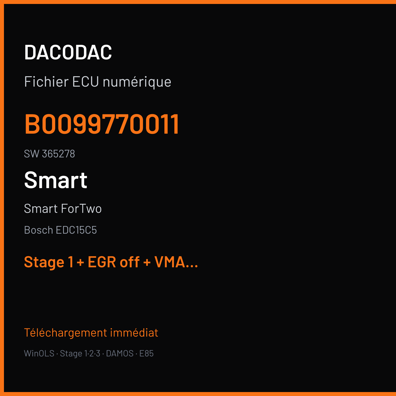 Smart ForTwo (2002) — Bosch EDC15C5 — B0099770011 · 365278 — Stage 1 + EGR off + VMAX off