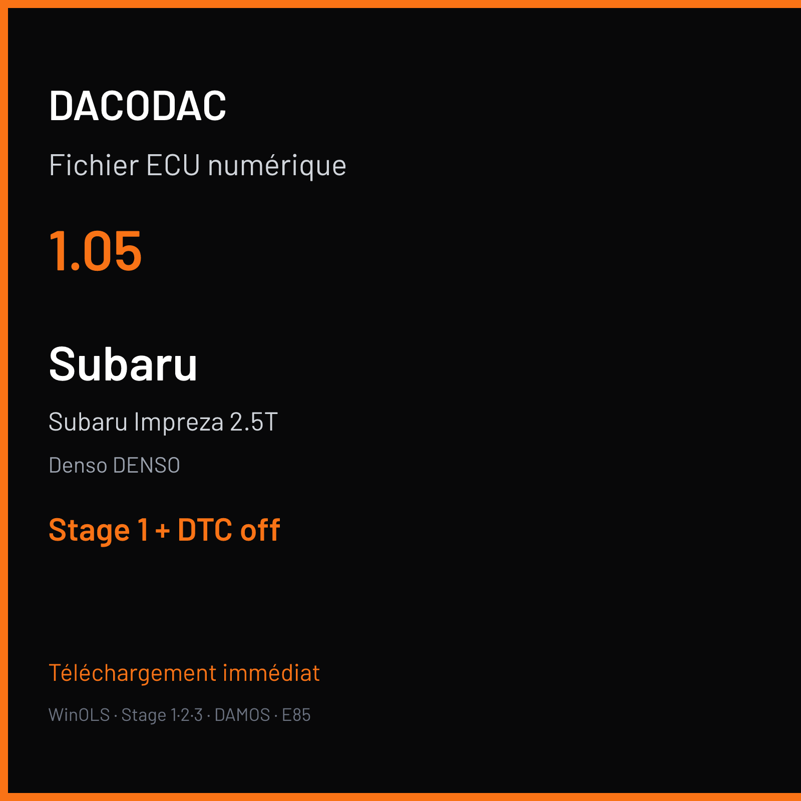 Subaru Impreza 2.5T (2013) — Denso DENSO — 1.05 — Stage 1 + DTC off