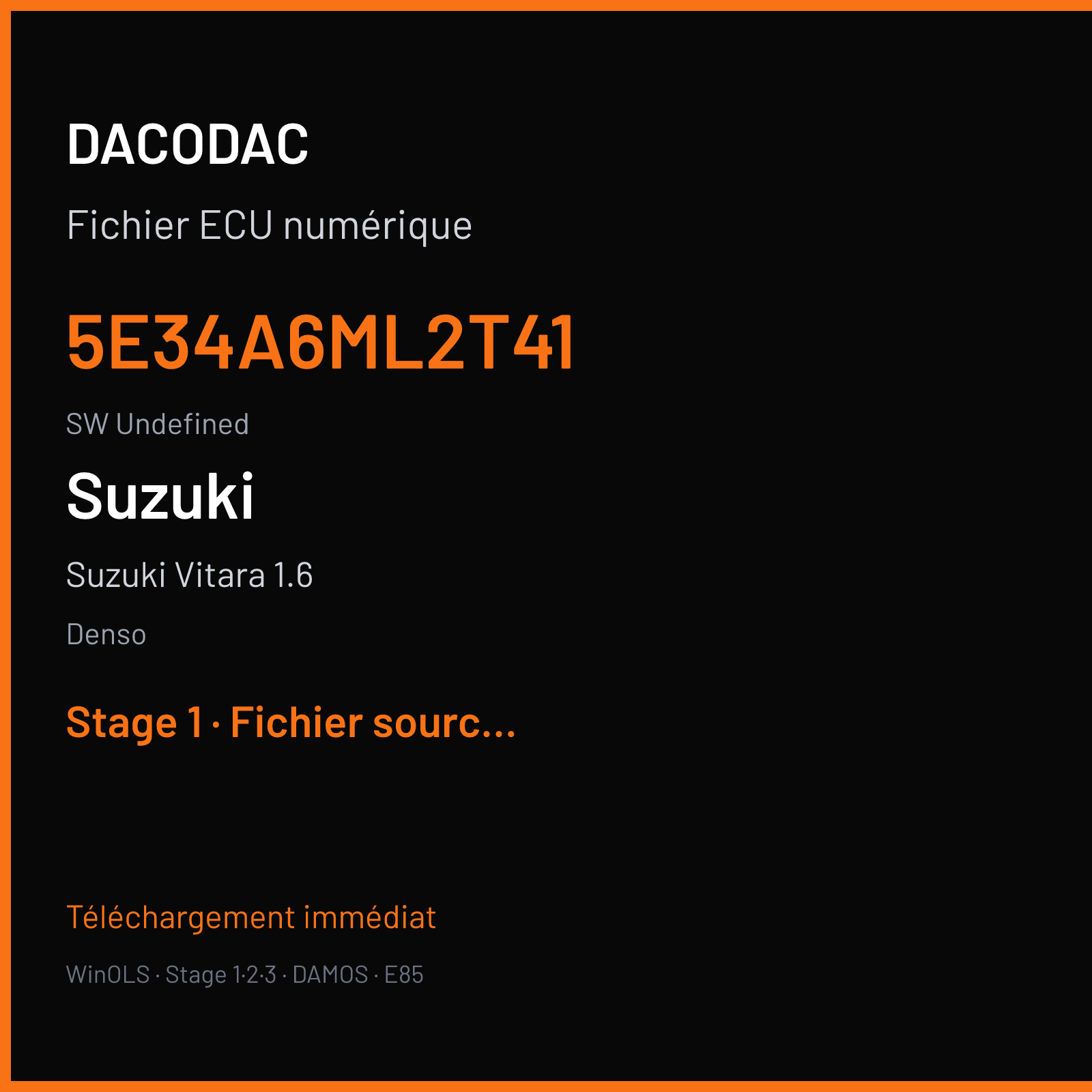 Suzuki Vitara 1.6 (2004) — Denso — 5E34A6ML2T41 · Undefined — Stage 1