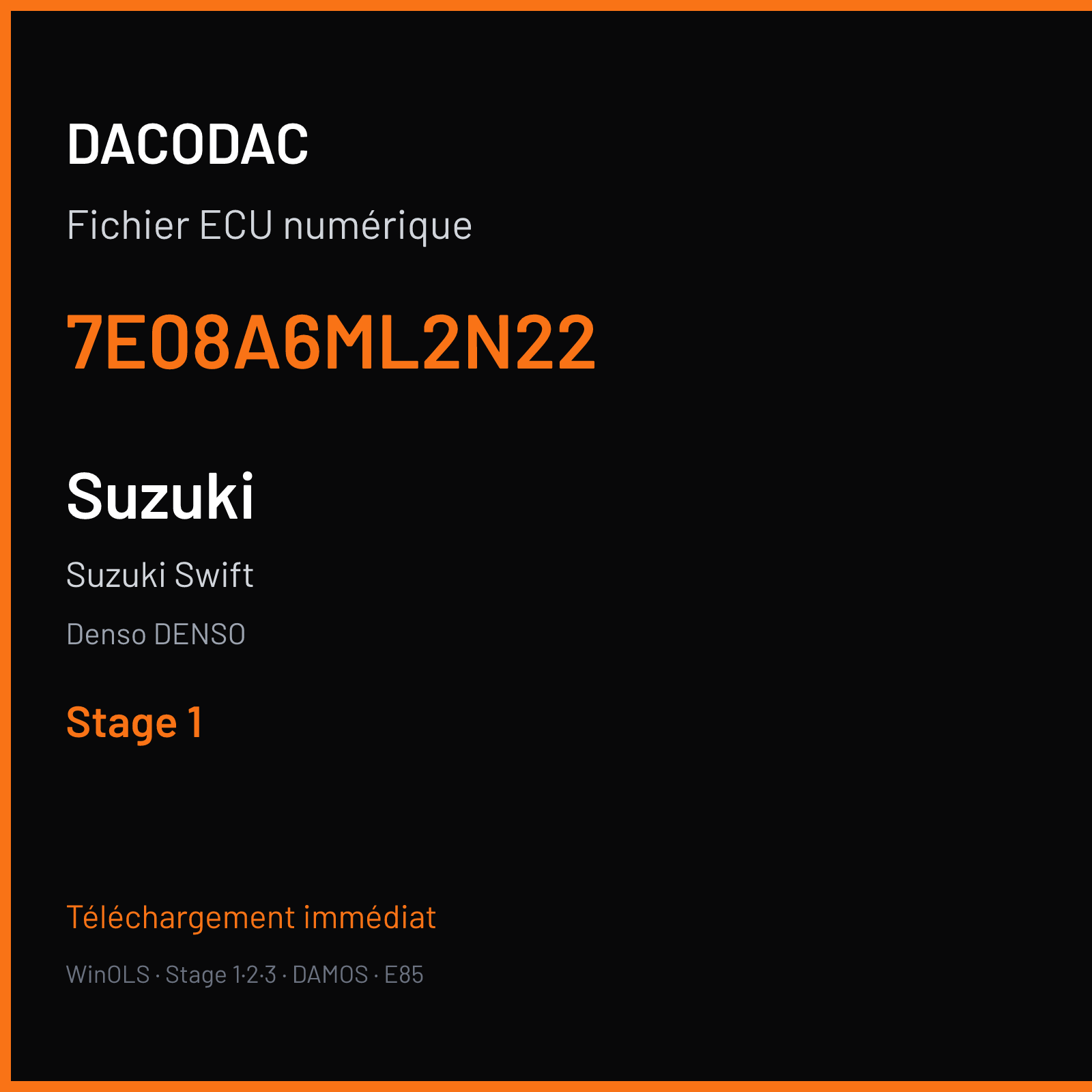 Suzuki Swift — Denso DENSO — 7E08A6ML2N22 — Stage 1