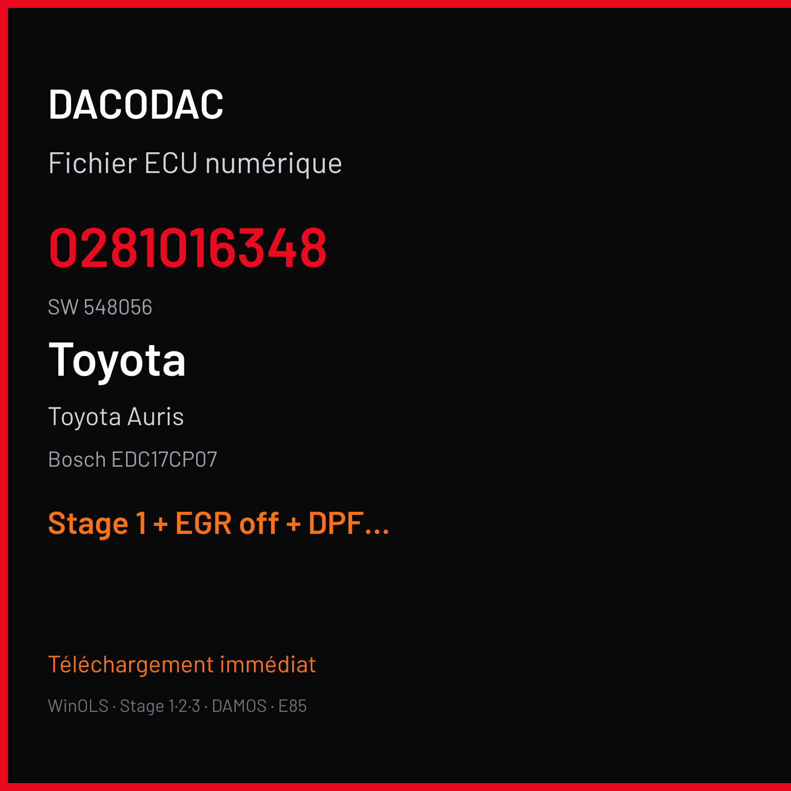 Toyota Auris (2009) — Bosch EDC17CP07 — 0281016348 · 548056 — Stage 1 + EGR off + DPF off
