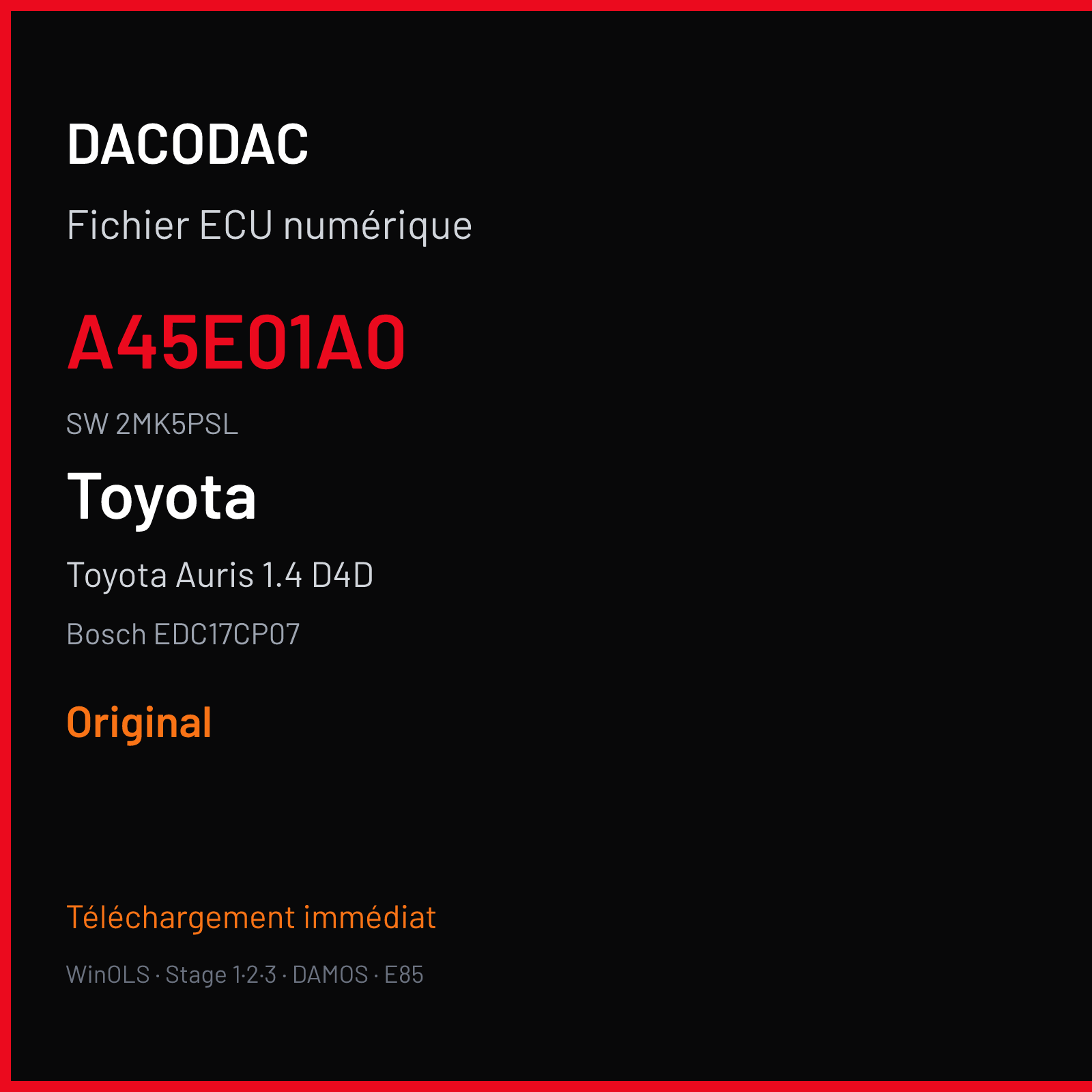 Toyota Auris 1.4 D4D 90 ch (2013) — Bosch EDC17CP07 — A45E01A0 · 2MK5PSL · 302U6000 527602 — Original