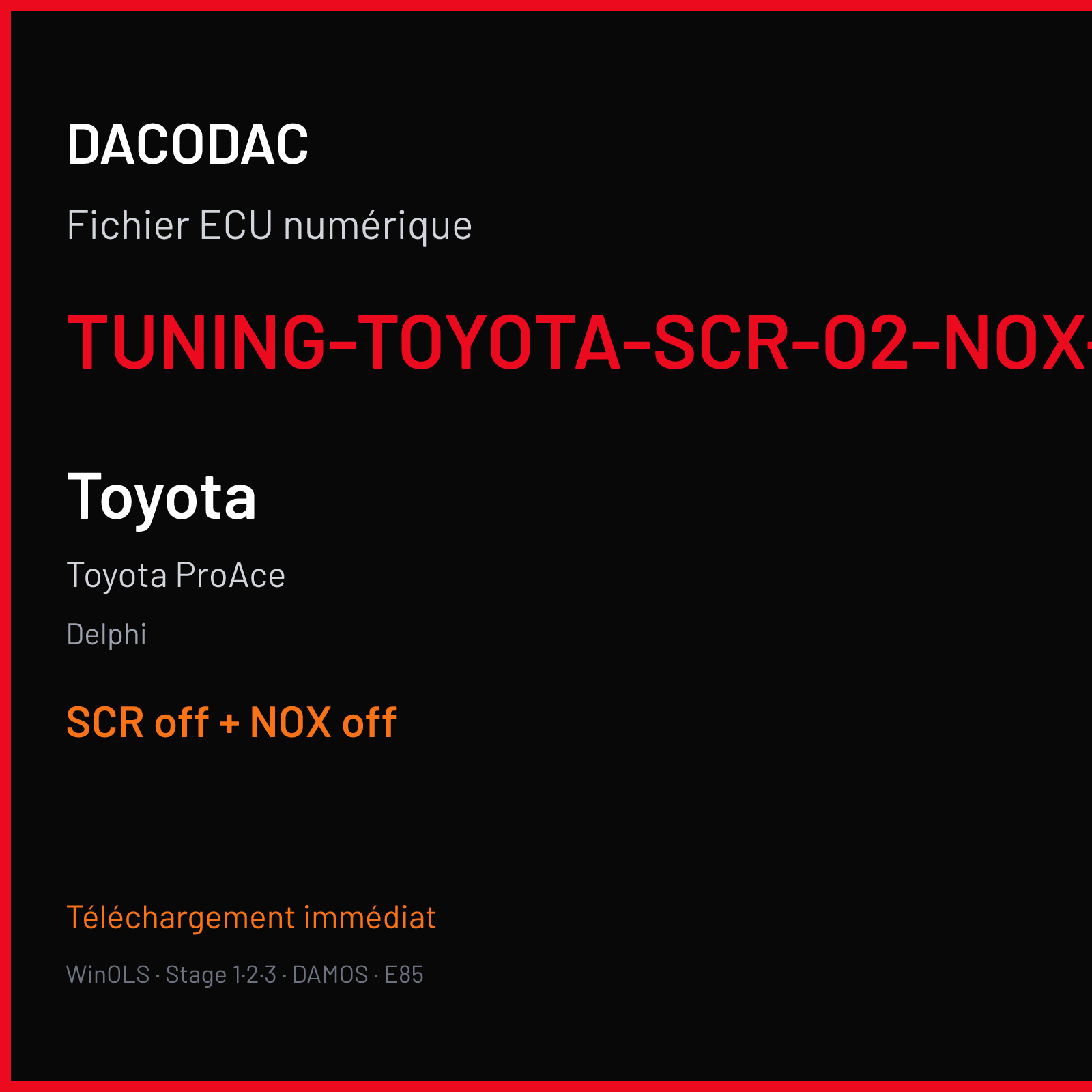 Toyota ProAce — Delphi — TUNING-TOYOTA-SCR-O2-NOX-MAPS — SCR off + NOX off