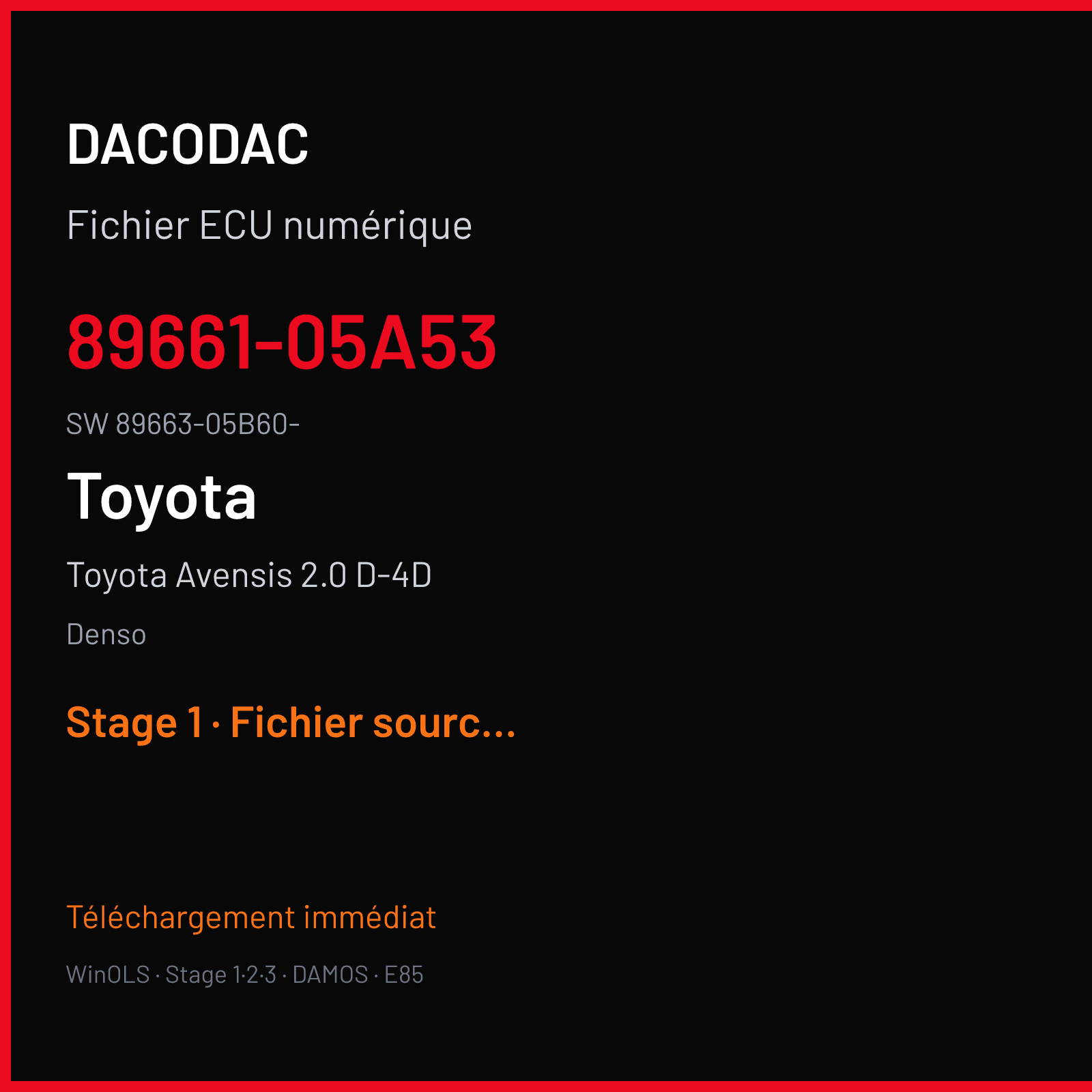 Toyota Avensis 2.0 D-4D 126 ch (2008) — Denso — 89661-05A53 · 89663-05B60- · RX703200 — Stage 1