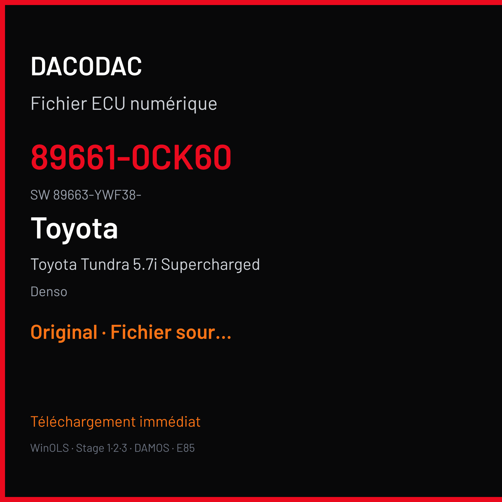 Toyota Tundra 5.7i Supercharged 504 ch (2011) — Denso — 89661-0CK60 · 89663-YWF38- · 3YWF3801 — Original