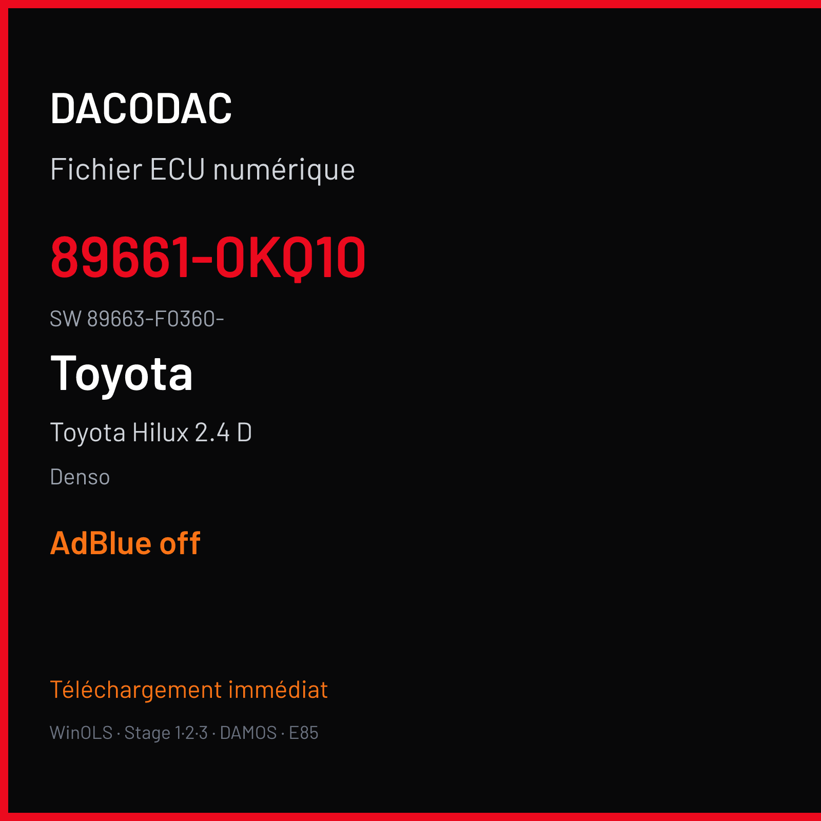 Toyota Hilux 2.4 D 150 ch — Denso — 89661-0KQ10 · 89663-F0360- · 3F036000 D76F019XXX GEN II — ADBLUE off