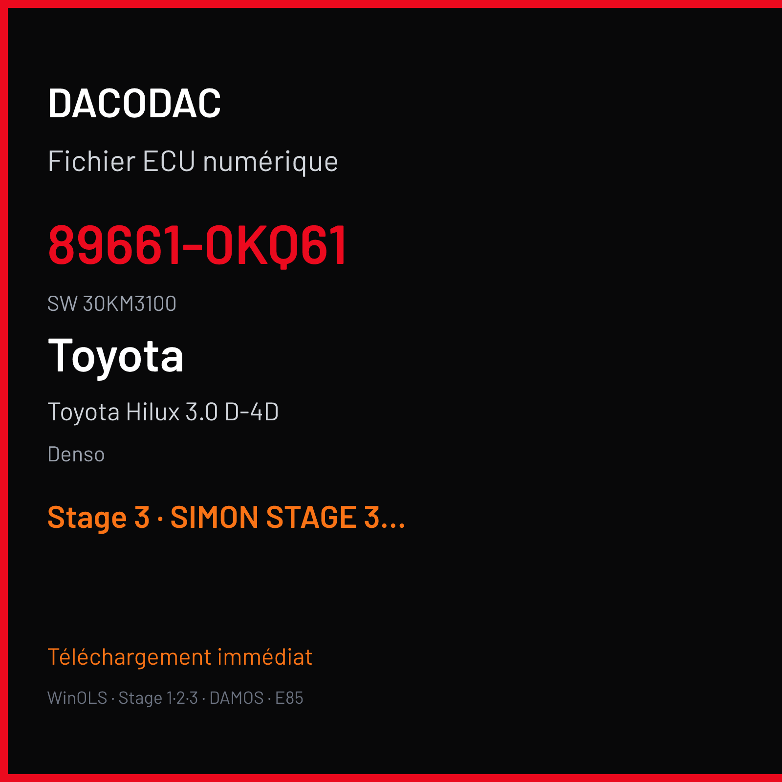 Toyota Hilux 3.0 D-4D 171 ch (2013) — Denso — 89661-0KQ61 · 30KM3100 · 89663-0KM31- RX703200 — Stage 3
