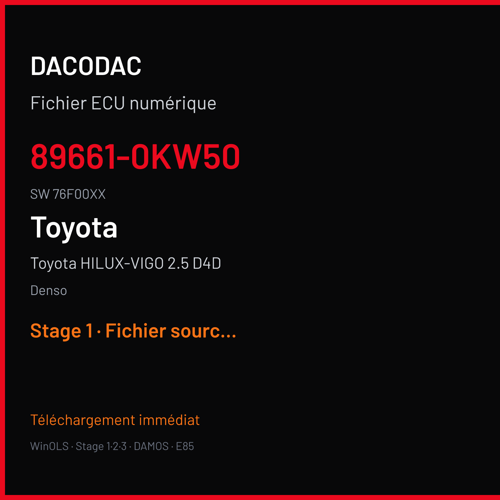 Toyota HILUX-VIGO 2.5 D4D 142 ch — Denso — 89661-0KW50 · 76F00XX — Stage 1