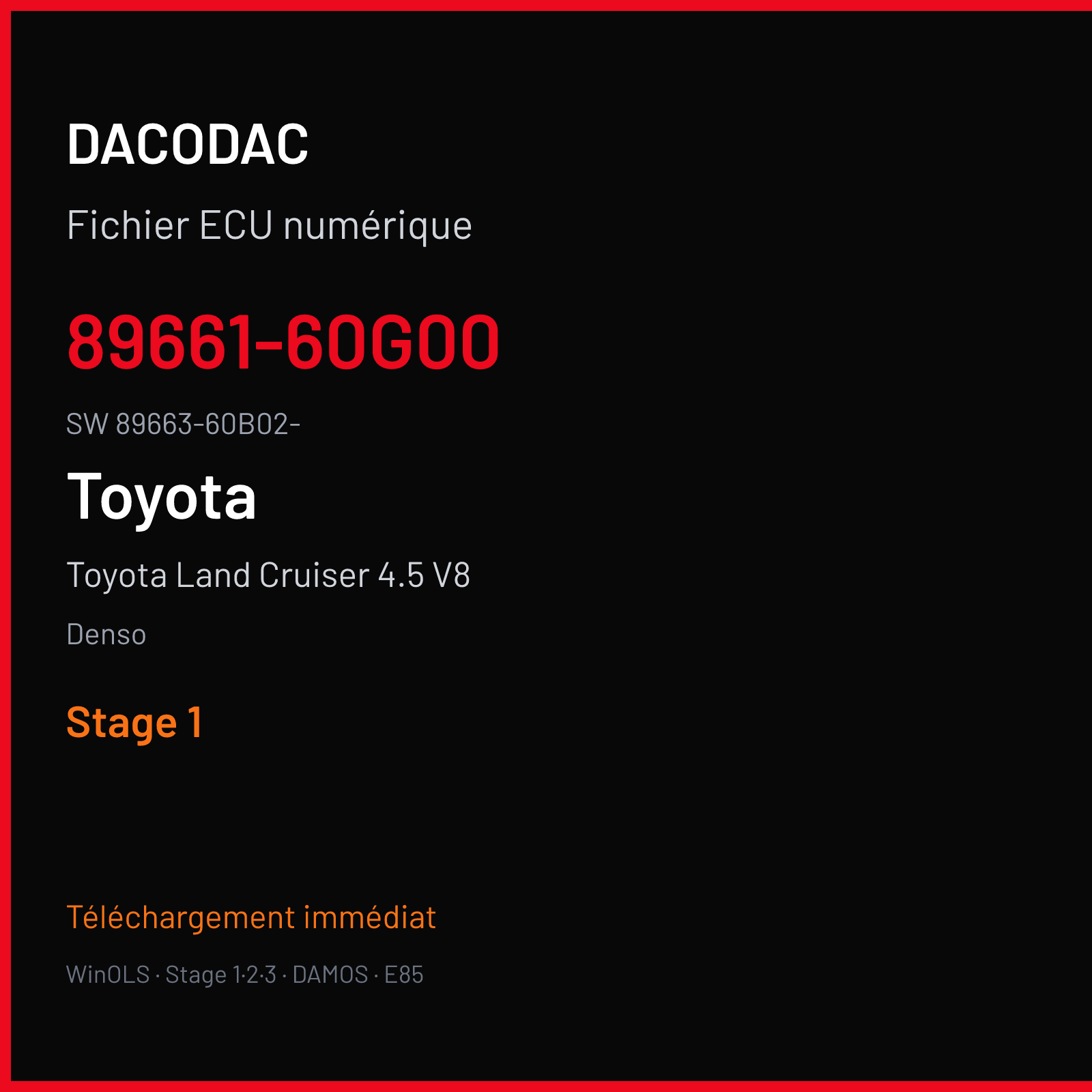 Toyota Land Cruiser 4.5 V8 235 ch — Denso — 89661-60G00 · 89663-60B02- · 360B0200 — Stage 1