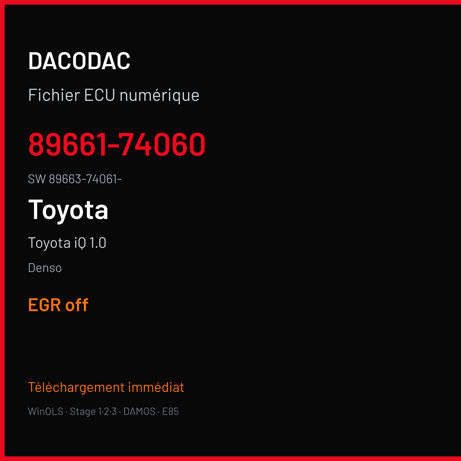 Toyota iQ 1.0 68 ch — Denso — 89661-74060 · 89663-74061- · 37406100 — EGR off
