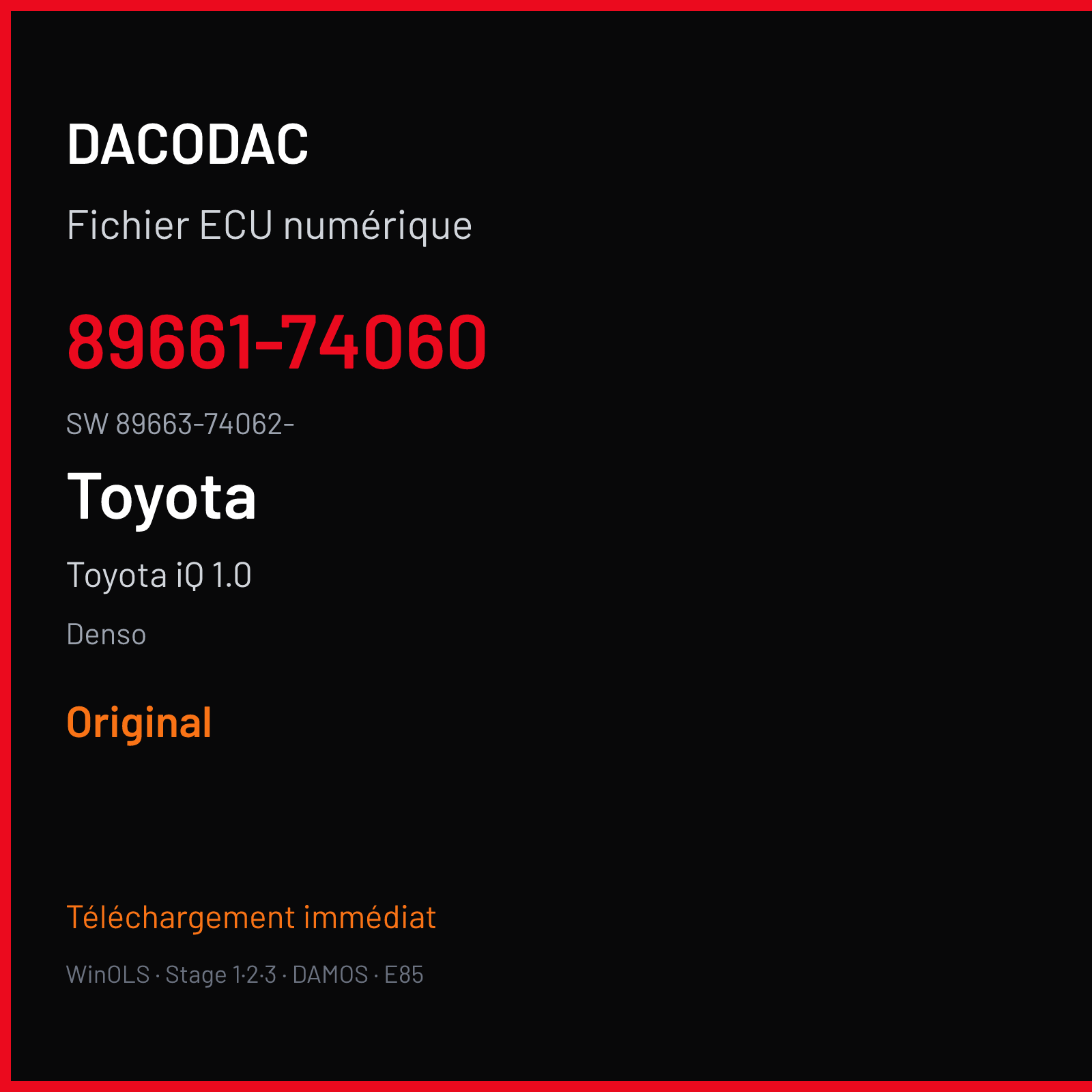 Toyota iQ 1.0 68 ch (2010) — Denso — 89661-74060 · 89663-74062- · 37406200 76F00XX — Original