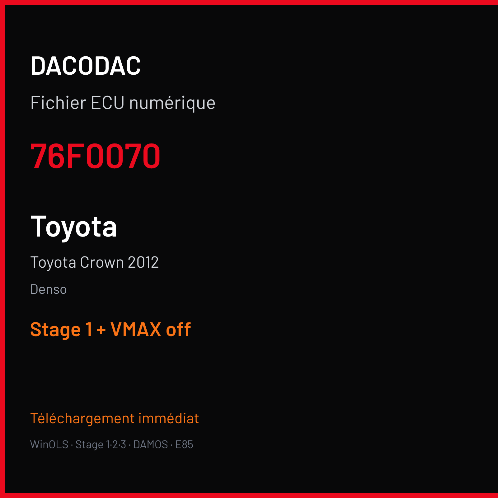 Toyota Crown 2012 (2012) — Denso — 76F0070 — Stage 1 + VMAX off