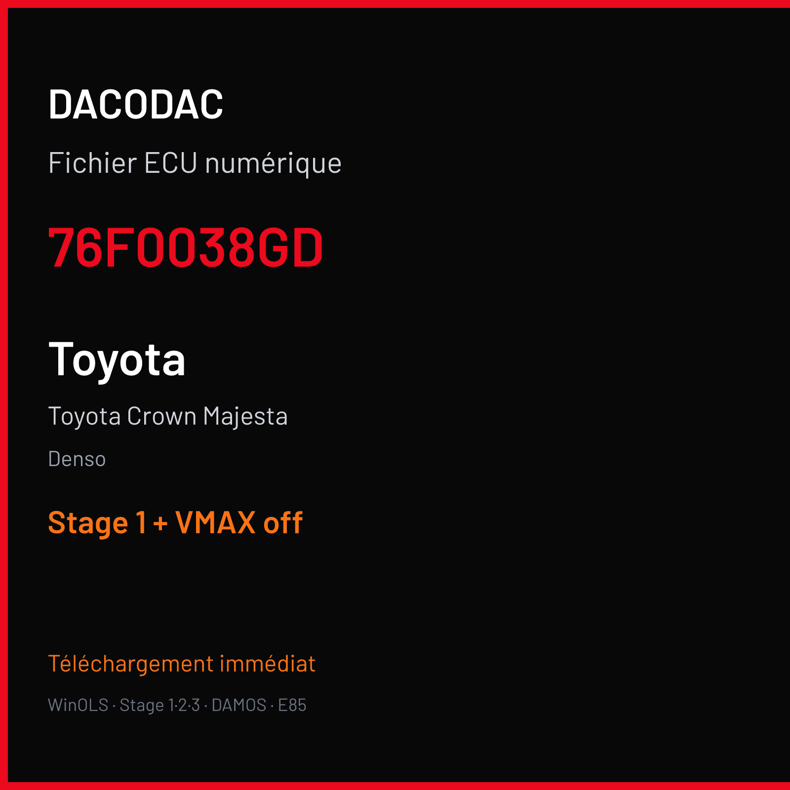 Toyota Crown Majesta (2006) — Denso — 76F0038GD — Stage 1 + VMAX off