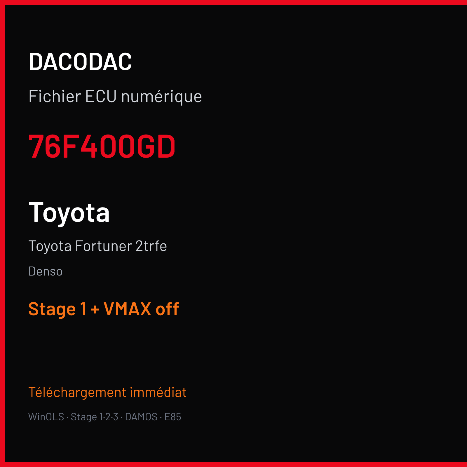 Toyota Fortuner 2trfe (2007) — Denso — 76F400GD — Stage 1 + VMAX off