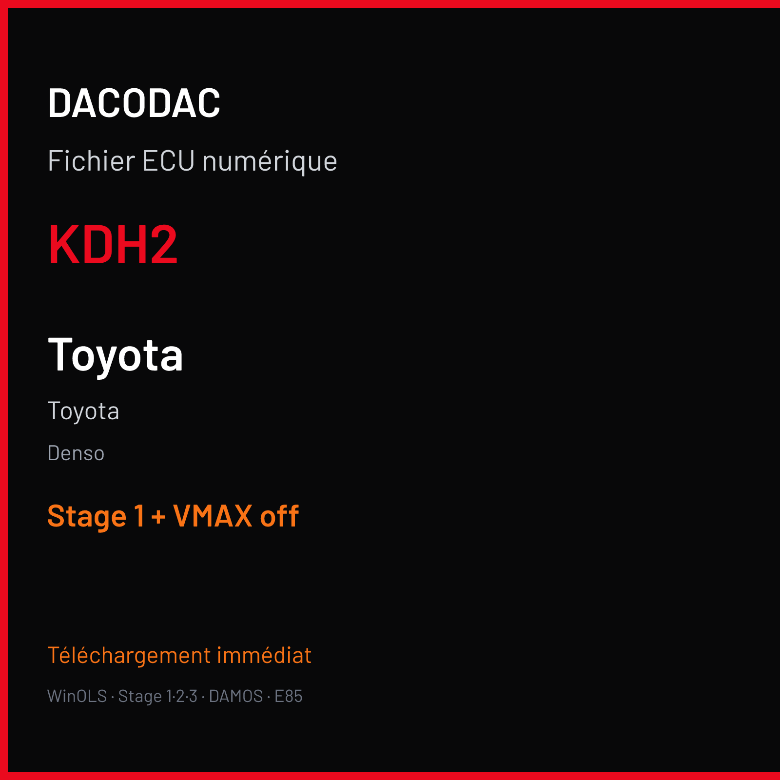 Toyota (2016) — Denso — KDH2 — Stage 1 + VMAX off