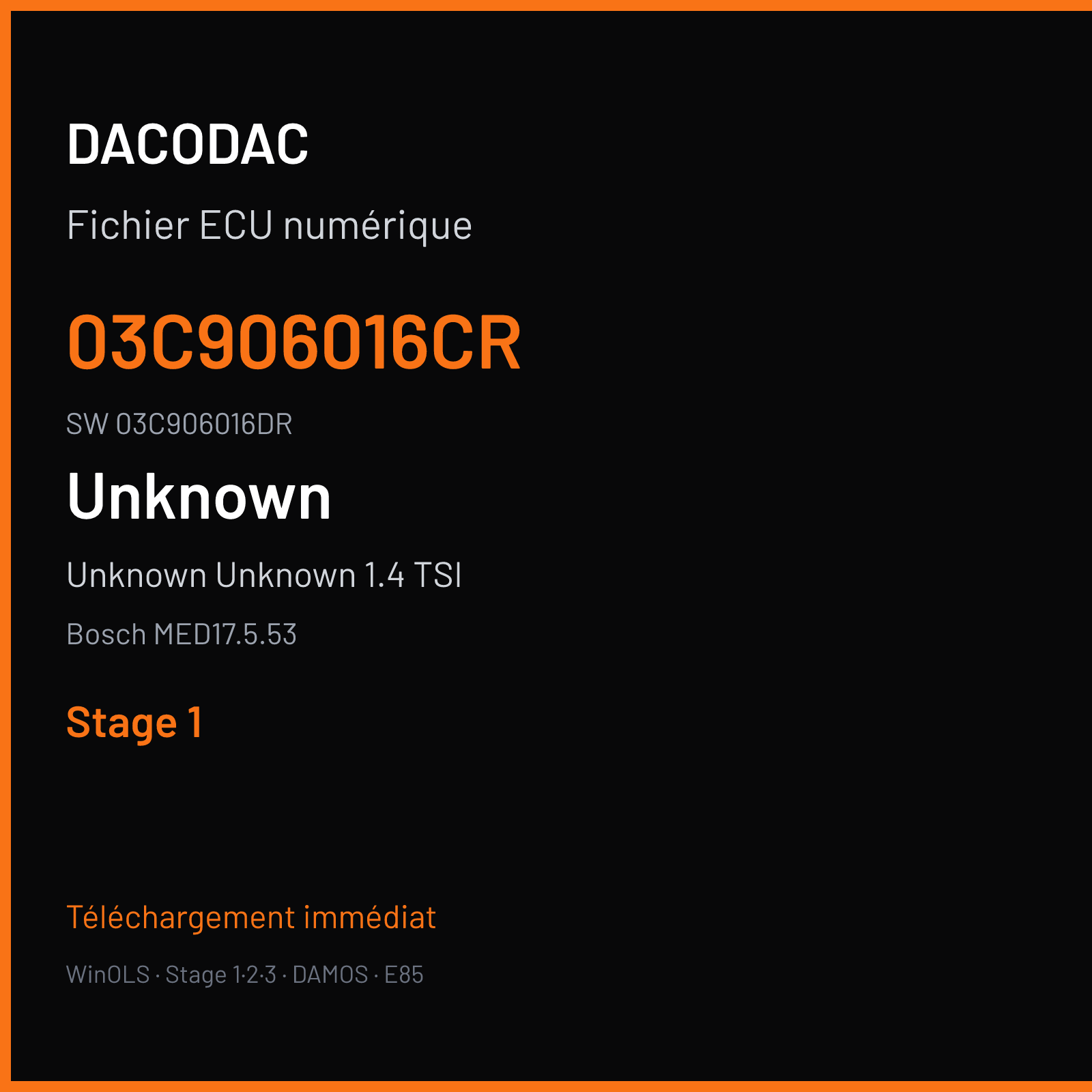 Unknown Unknown 1.4 TSI 122 ch — Bosch MED17.5.53 — 03C906016CR · 03C906016DR · 540704 — Stage 1